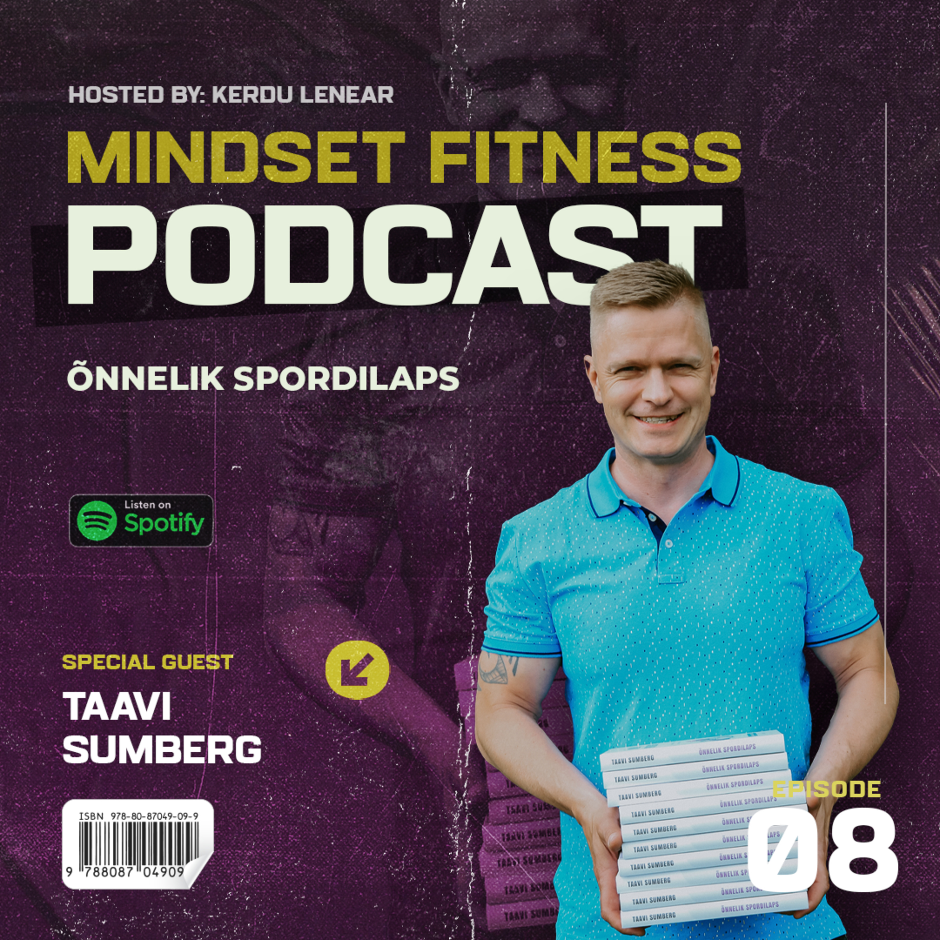 Mindset Fitness podcast │Taavi Sumberg: Õnnelik spordilaps