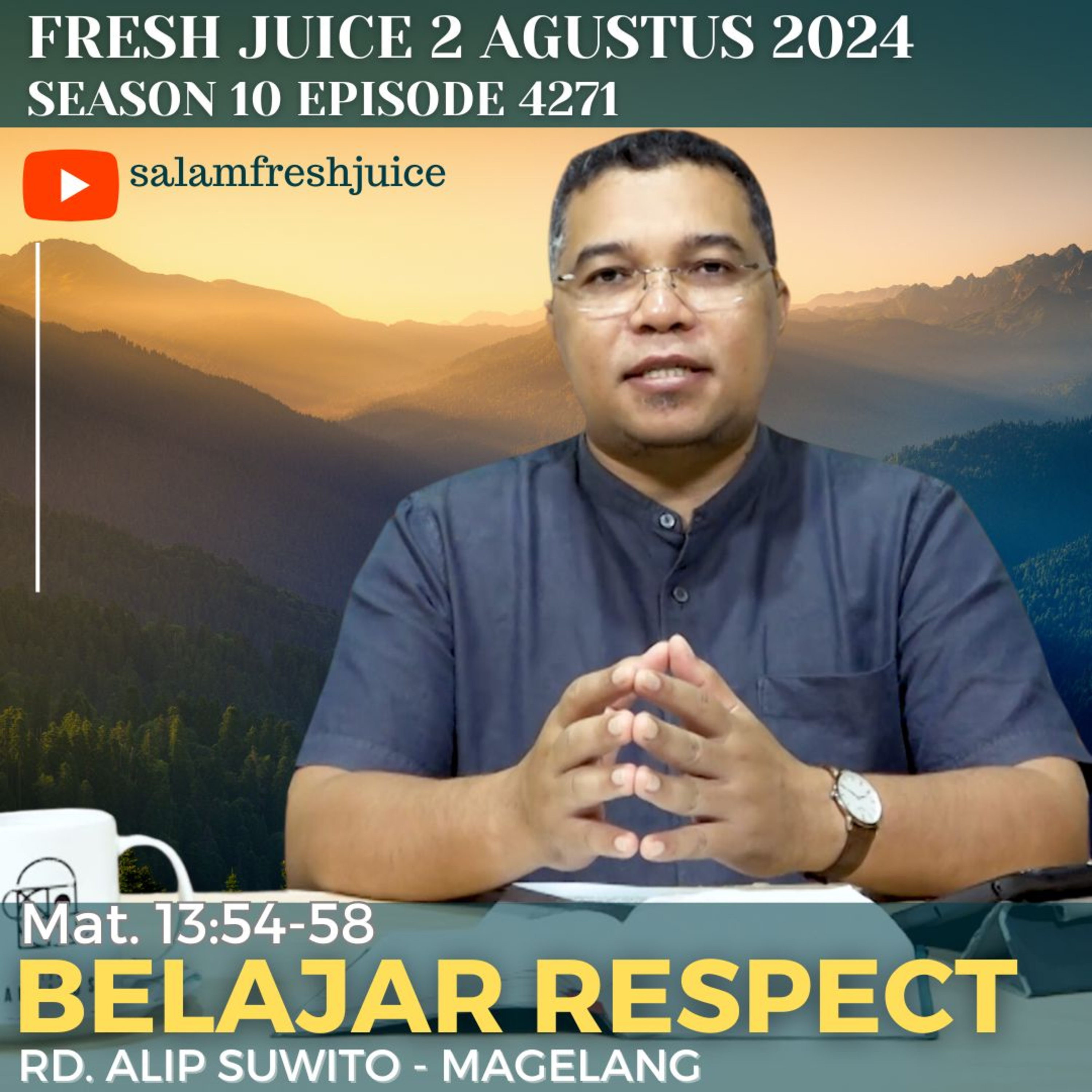 Belajar Respect | Fresh Juice 2 Agustus 2024