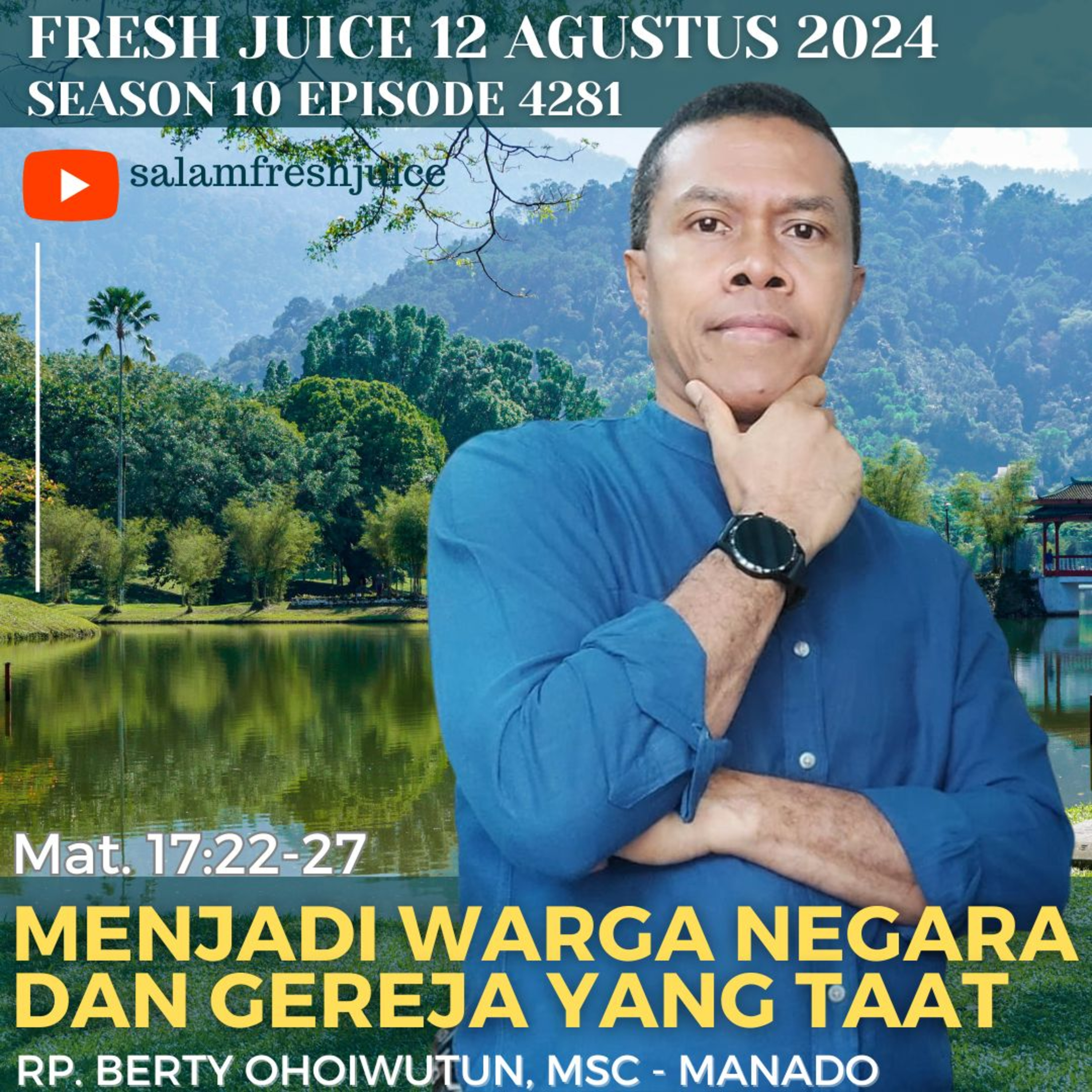 Menjadi warga negara dan gereja yang Taat | Fresh Juice 12 Agustus 2024