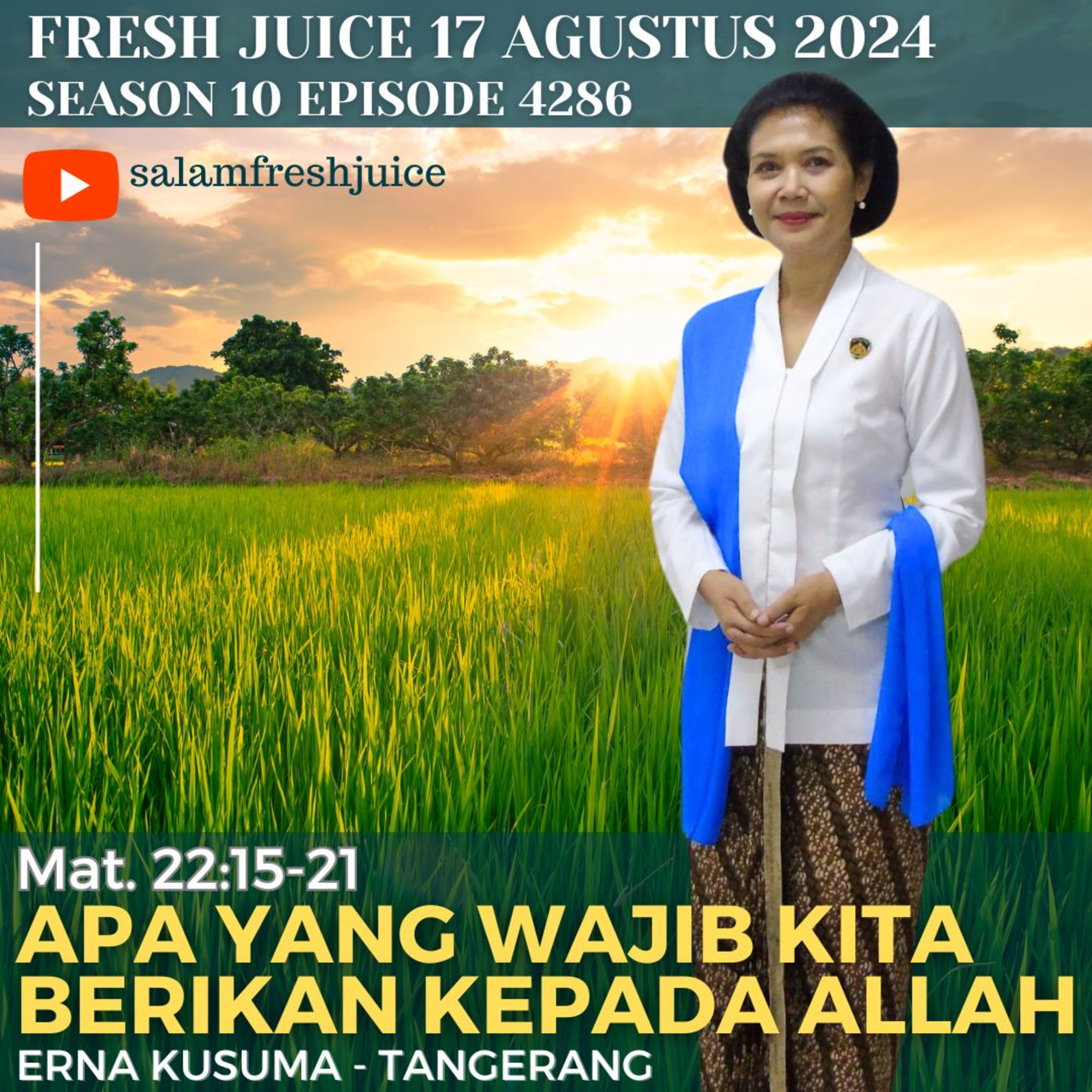 Apa yang Wajib Kita Berikan Kepada Allah | Fresh Juice 17 Agustus 2024