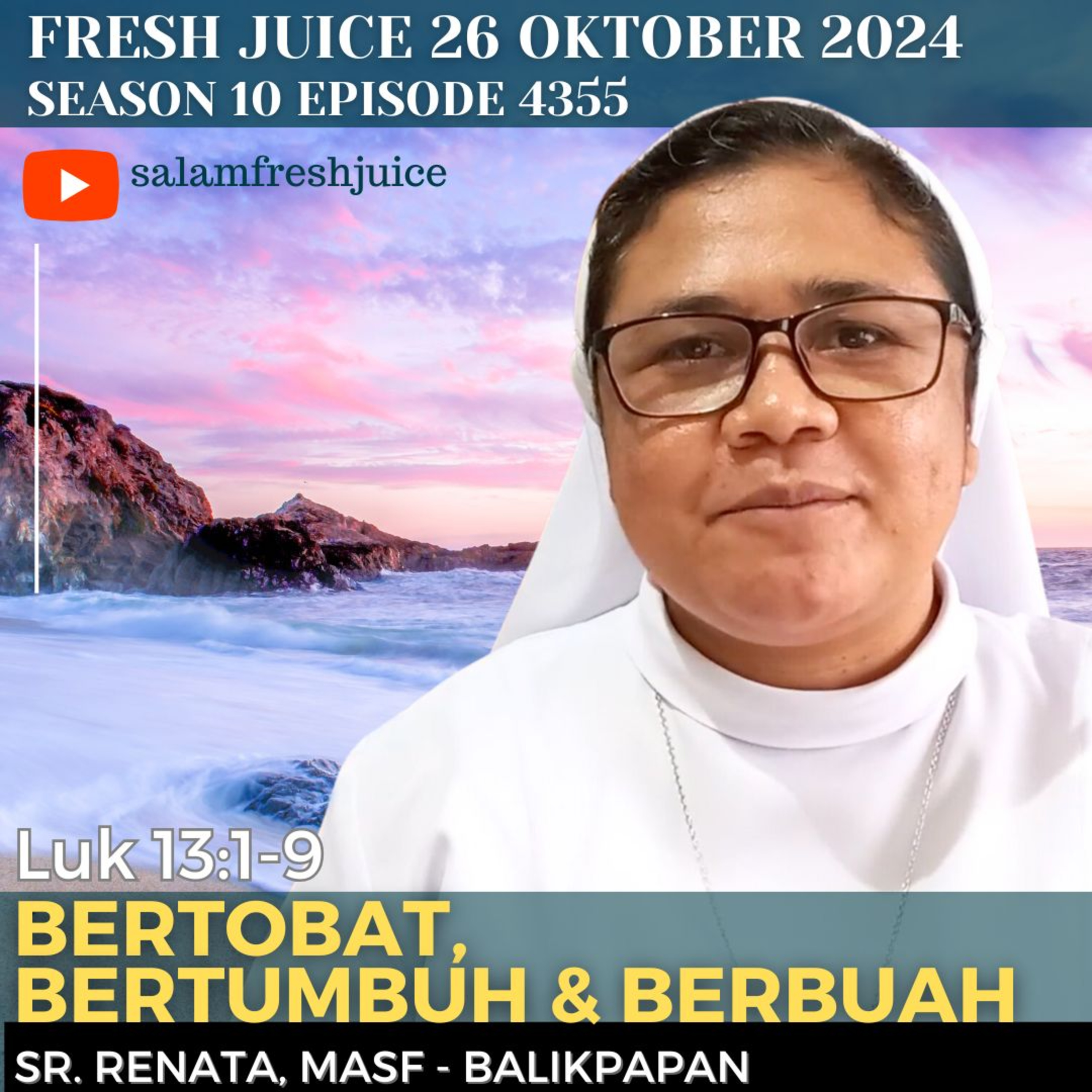 Bertobat, Bertumbuh, dan Berbuah | Fresh Juice 26 Oktober 2024