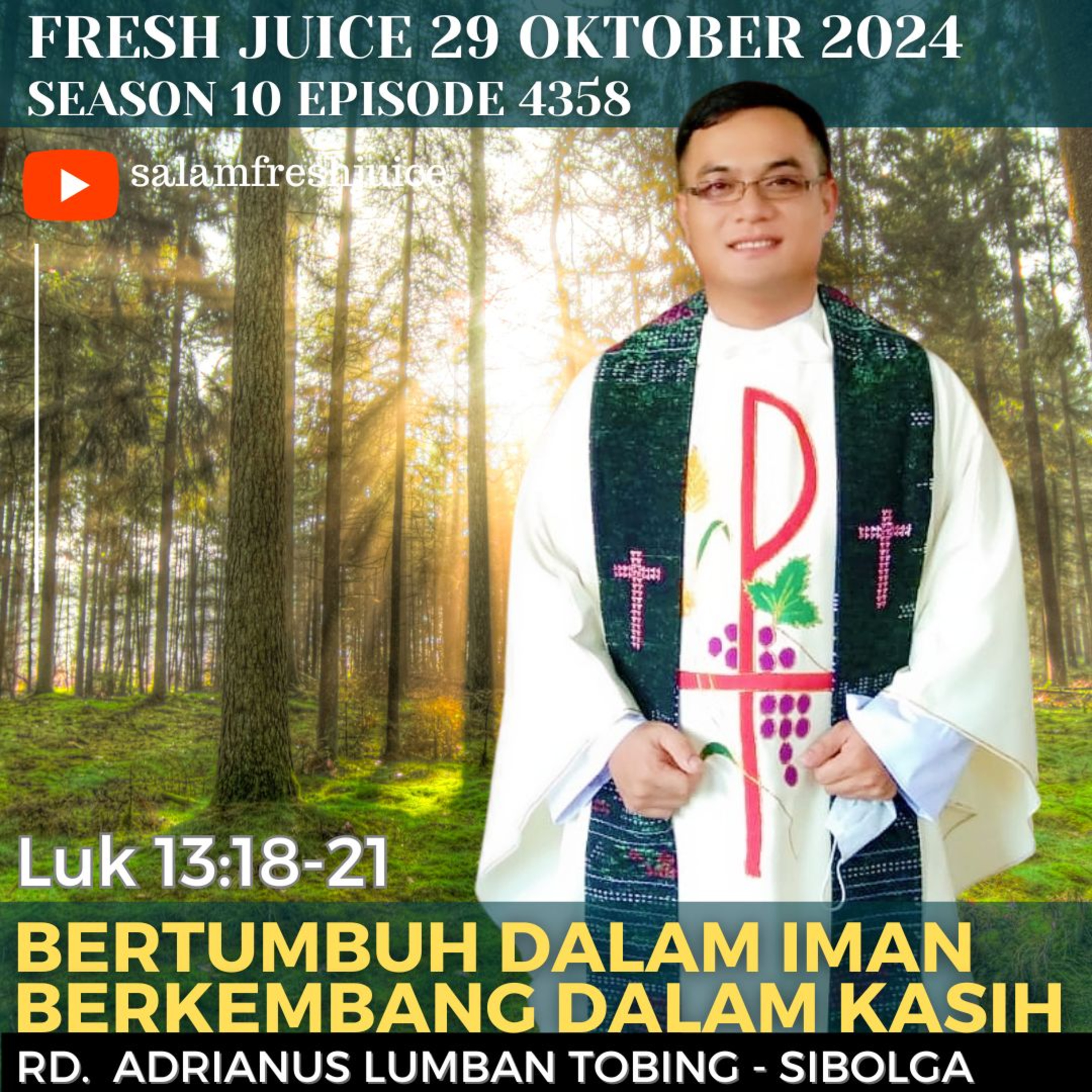 Bertumbuh dalam Iman, Bekembang dalam Kasih | Fresh Juice 29 Oktober 2024