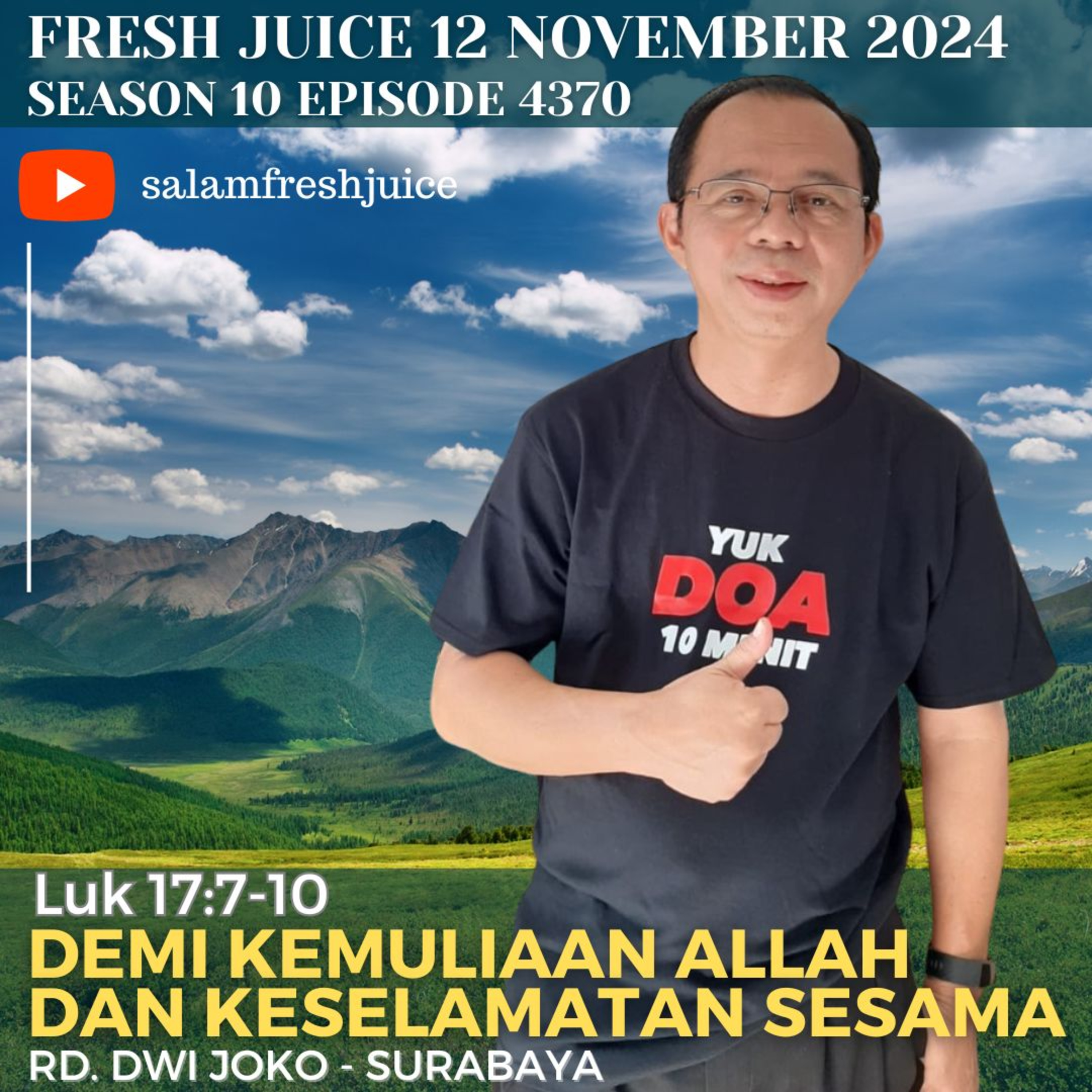 Demi Kemuliaan Allah Dan Keselamatan Sesama | Fresh Juice 12 November 2024
