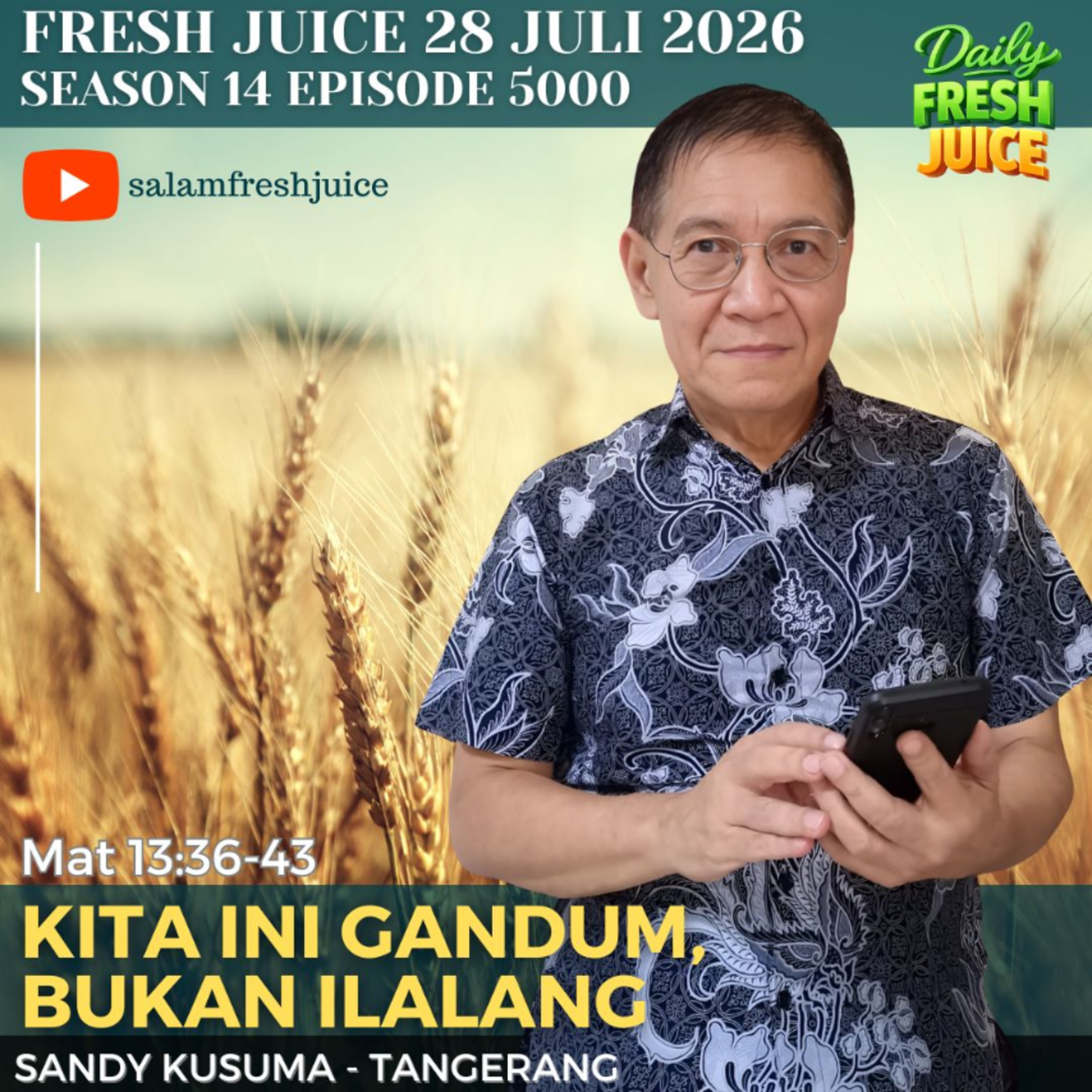 Kita Ini Gandum, Bukan Ilalang episode artwork