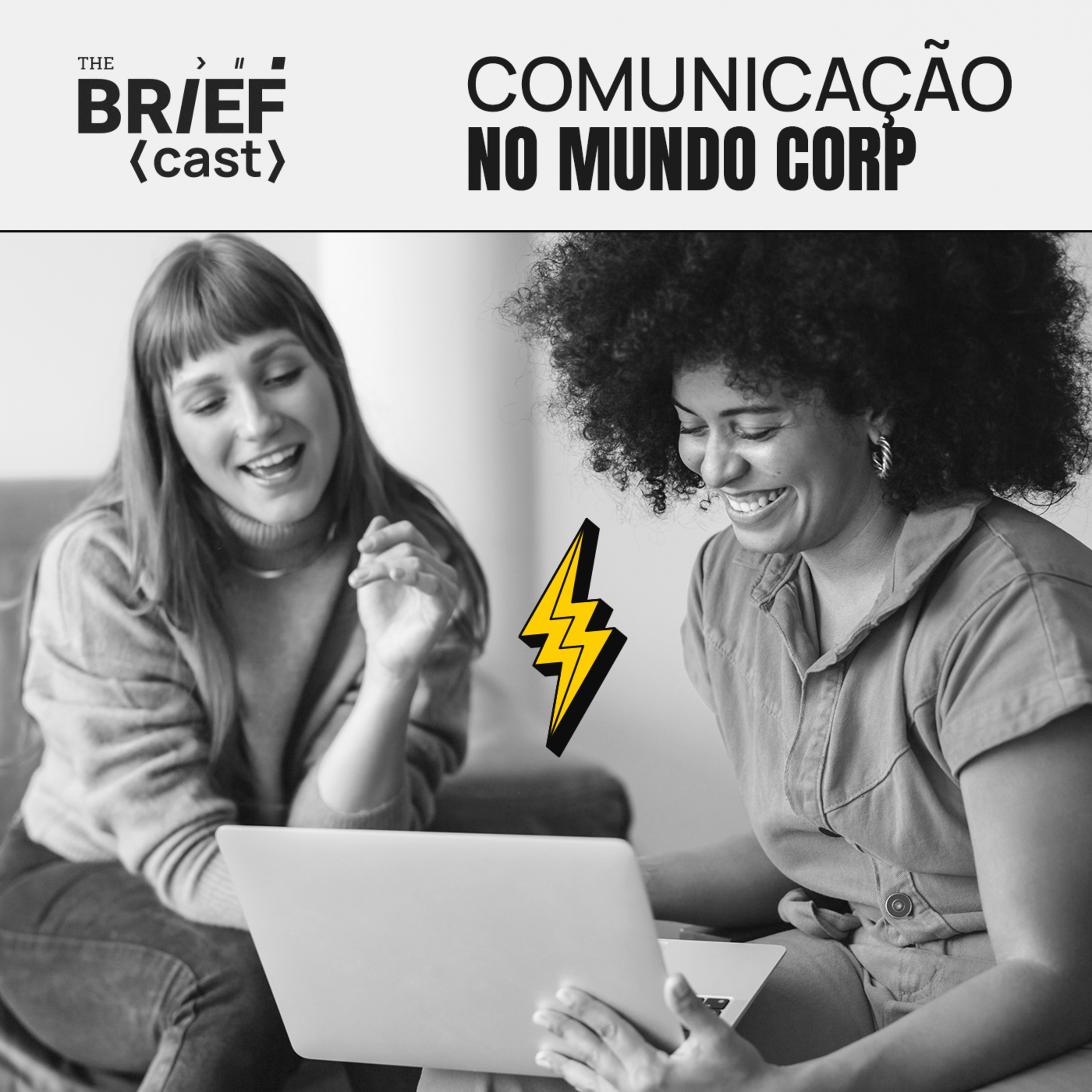 COMUNICAÇÃO NO MUNDO CORPORATIVO - The BRIEFcast Temp 1 #005 episode artwork