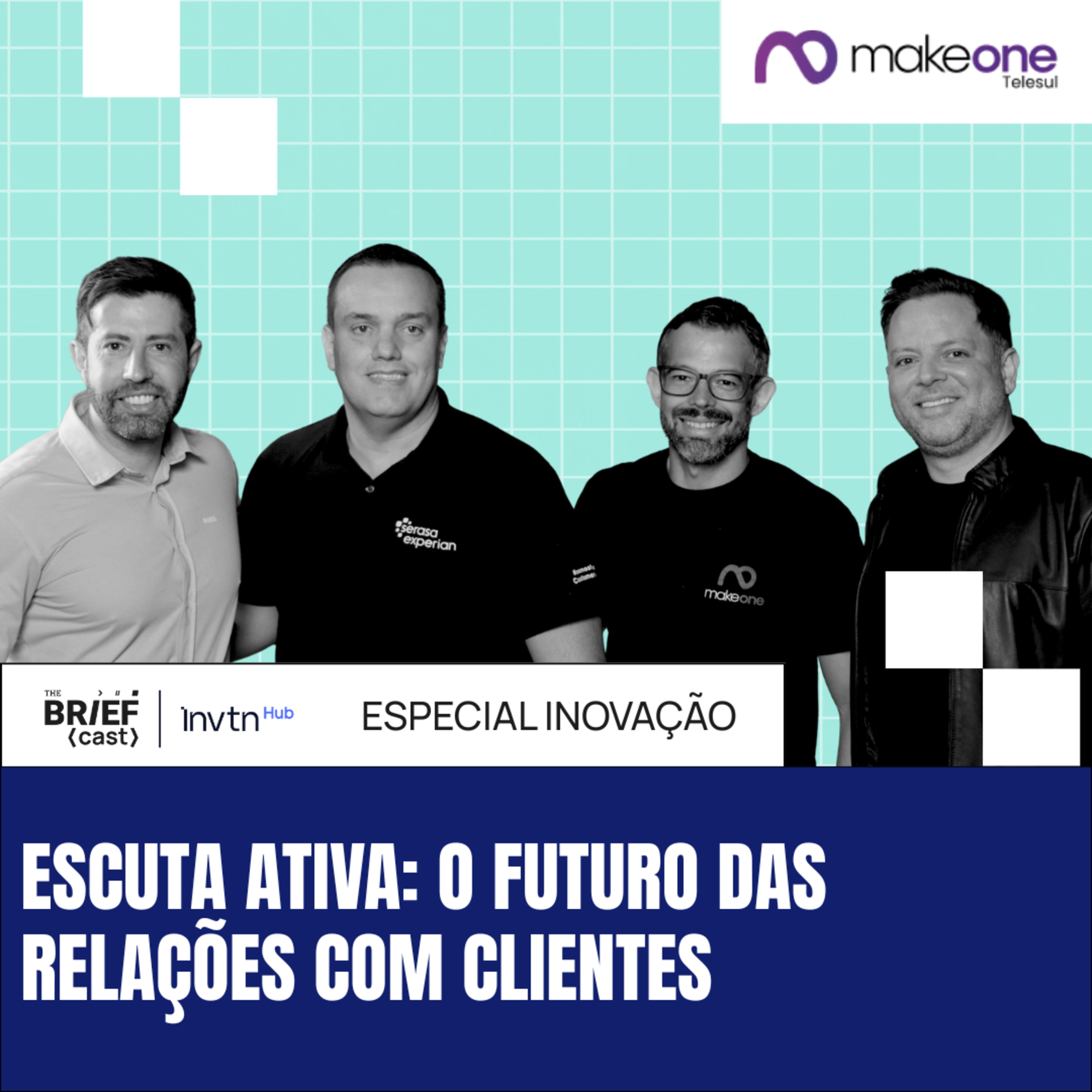 Inadimplência, Empatia e IA: O Futuro do Relacionamento com Clientes // The BRIEFcast by MakeOne episode artwork