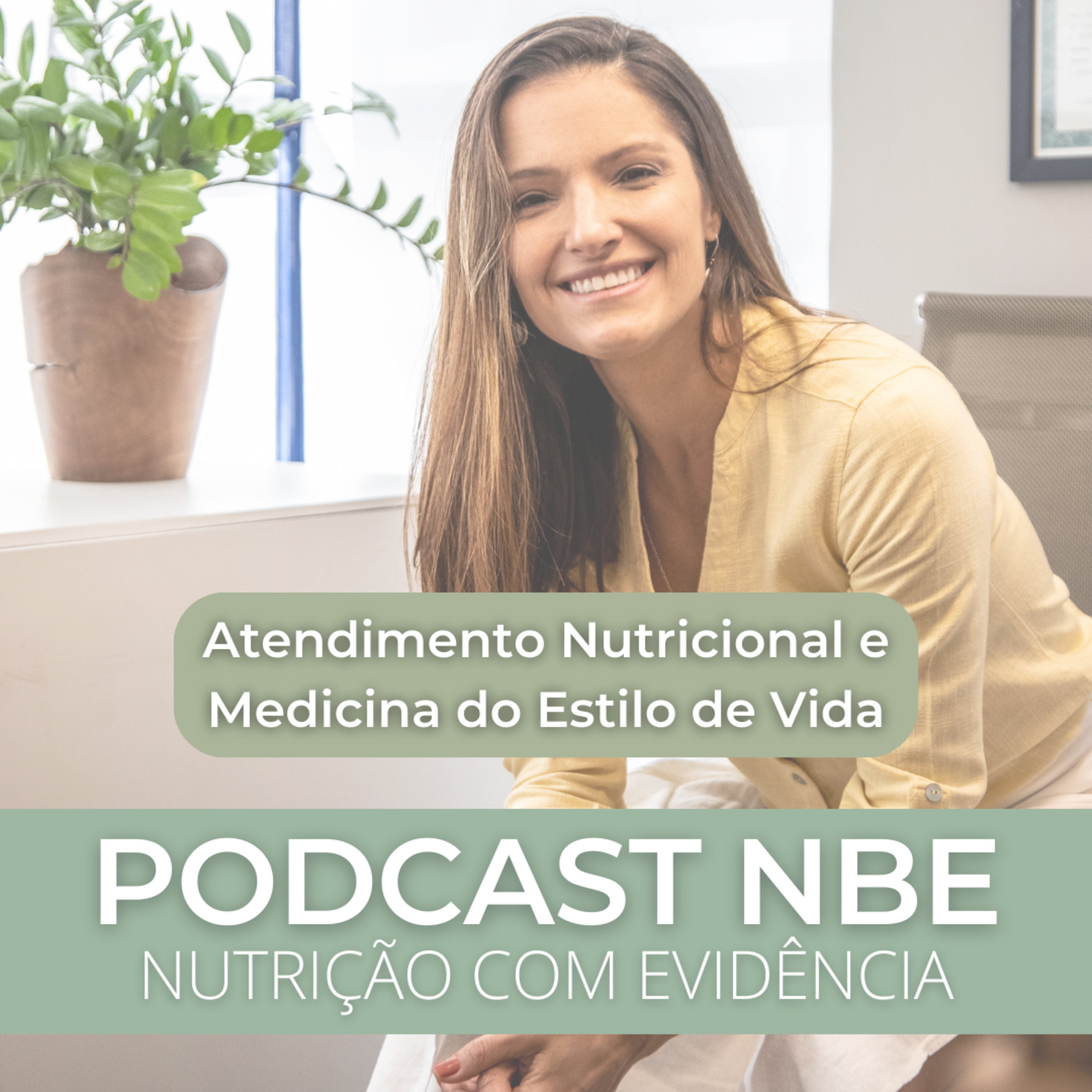 PODCAST NBE - Nutrição com Evidência