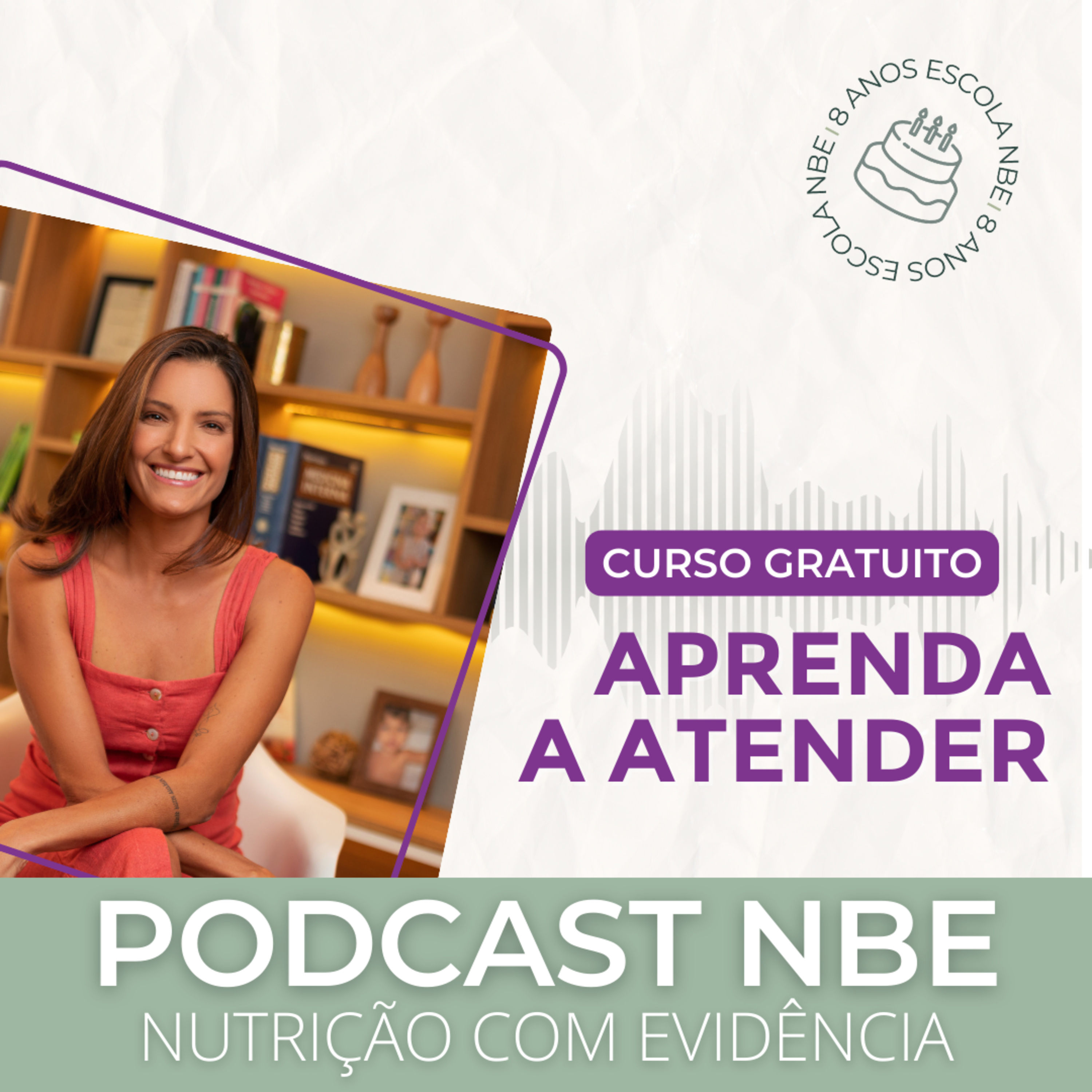 PODCAST NBE - Nutrição com Evidência