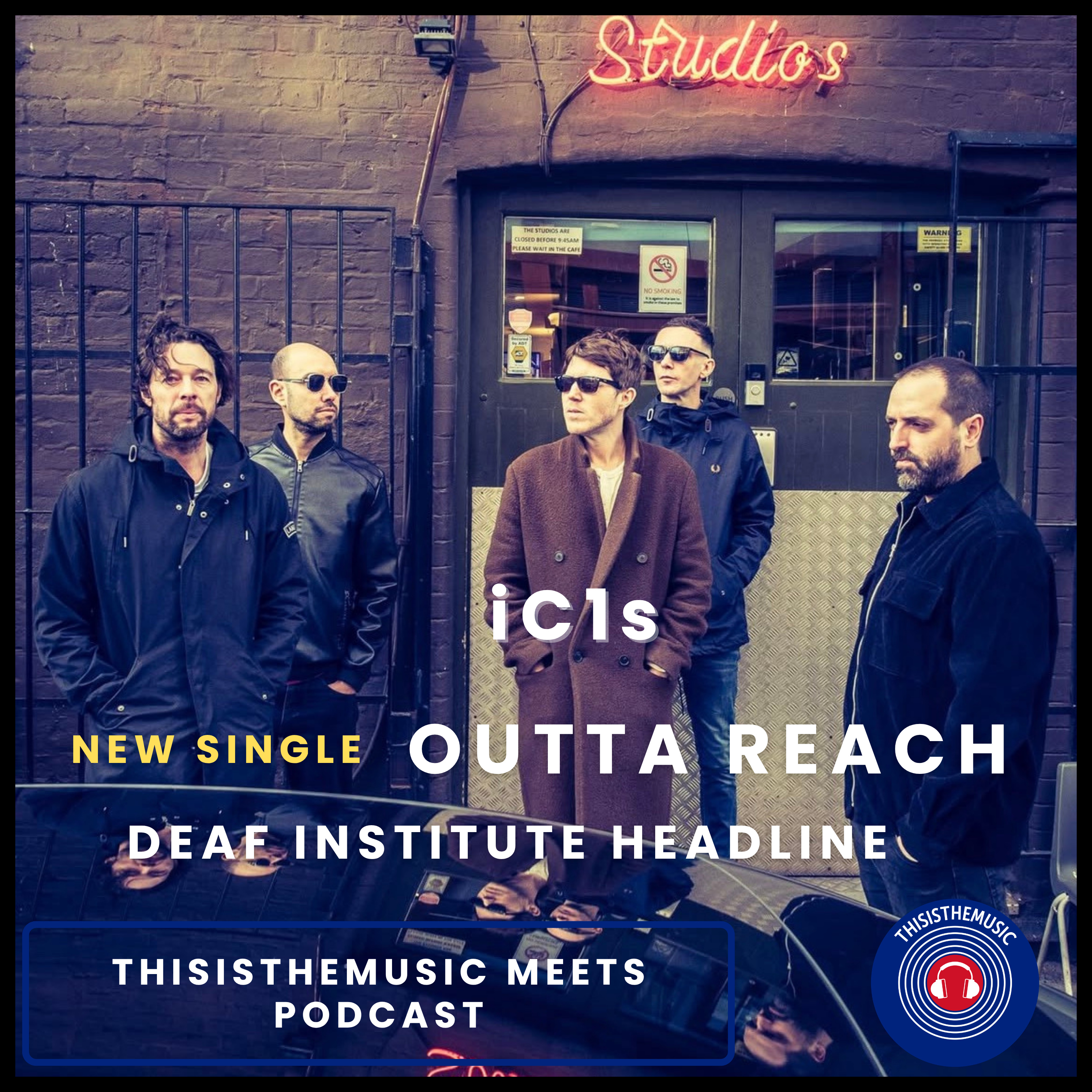 iC1s – Outta Reach | New Music, Video & HUGE Manchester Headline Show episode artwork