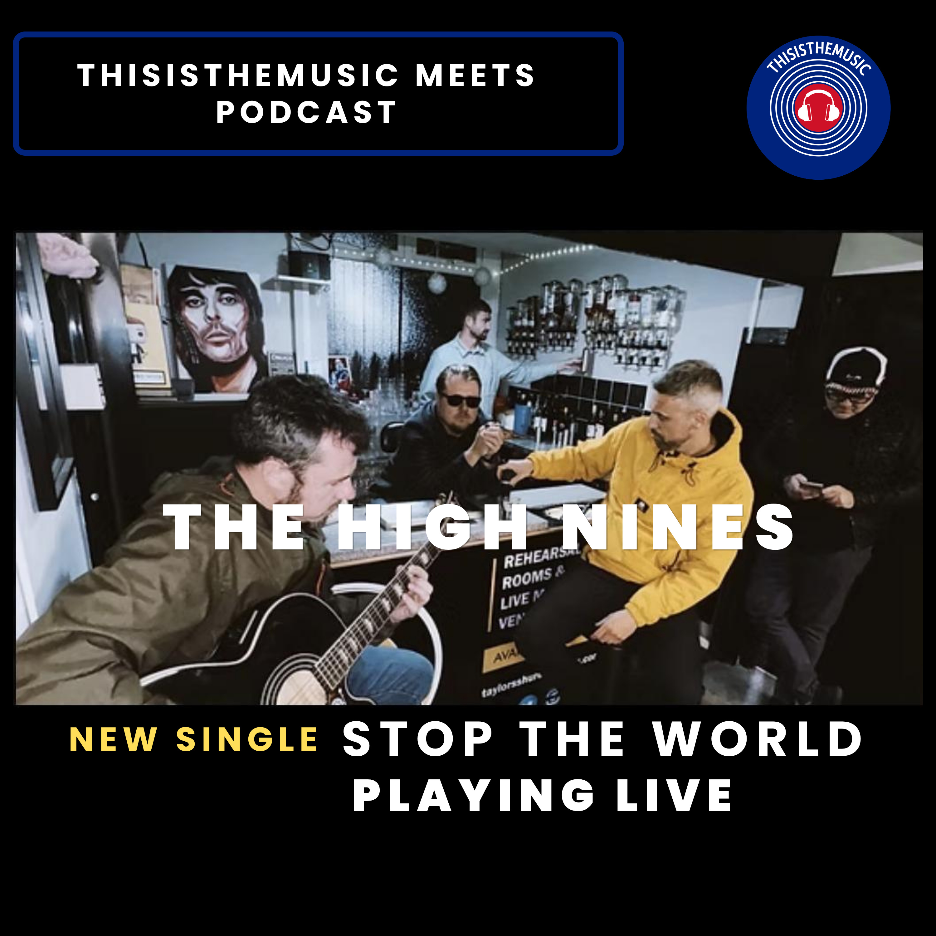 The High Nines - Stop The World + Playing Live + Debut Album episode artwork