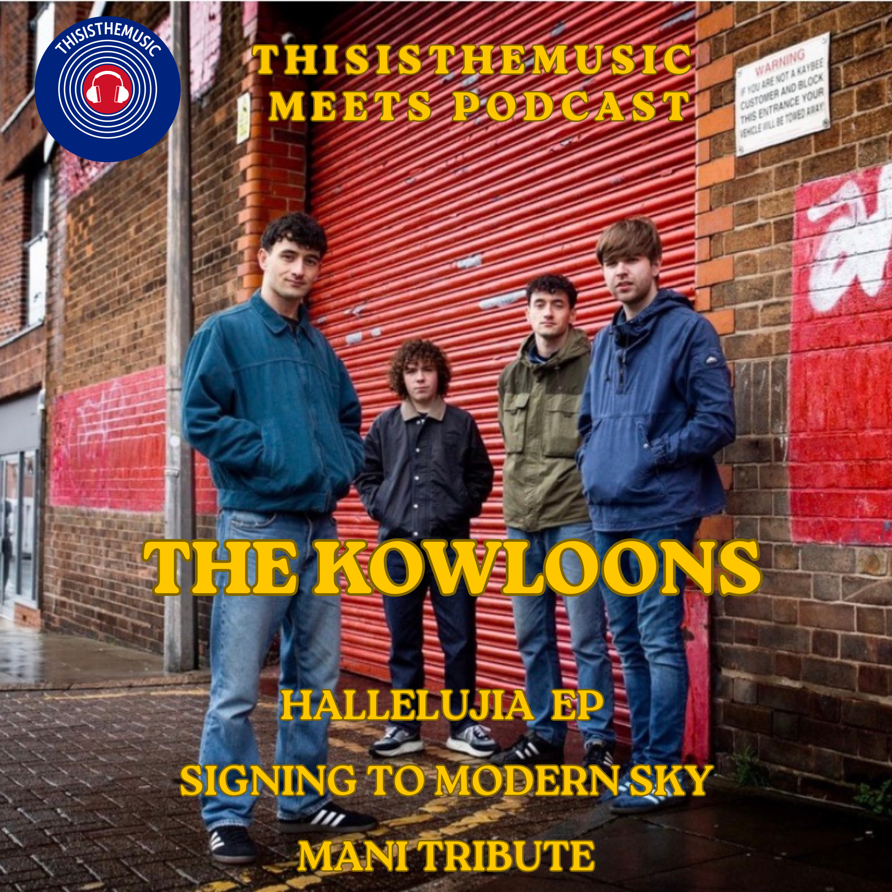 ThisIsTheMusic Meets The Kowloons | Hallelujah EP, Signing To Modern Sky, Mani episode artwork