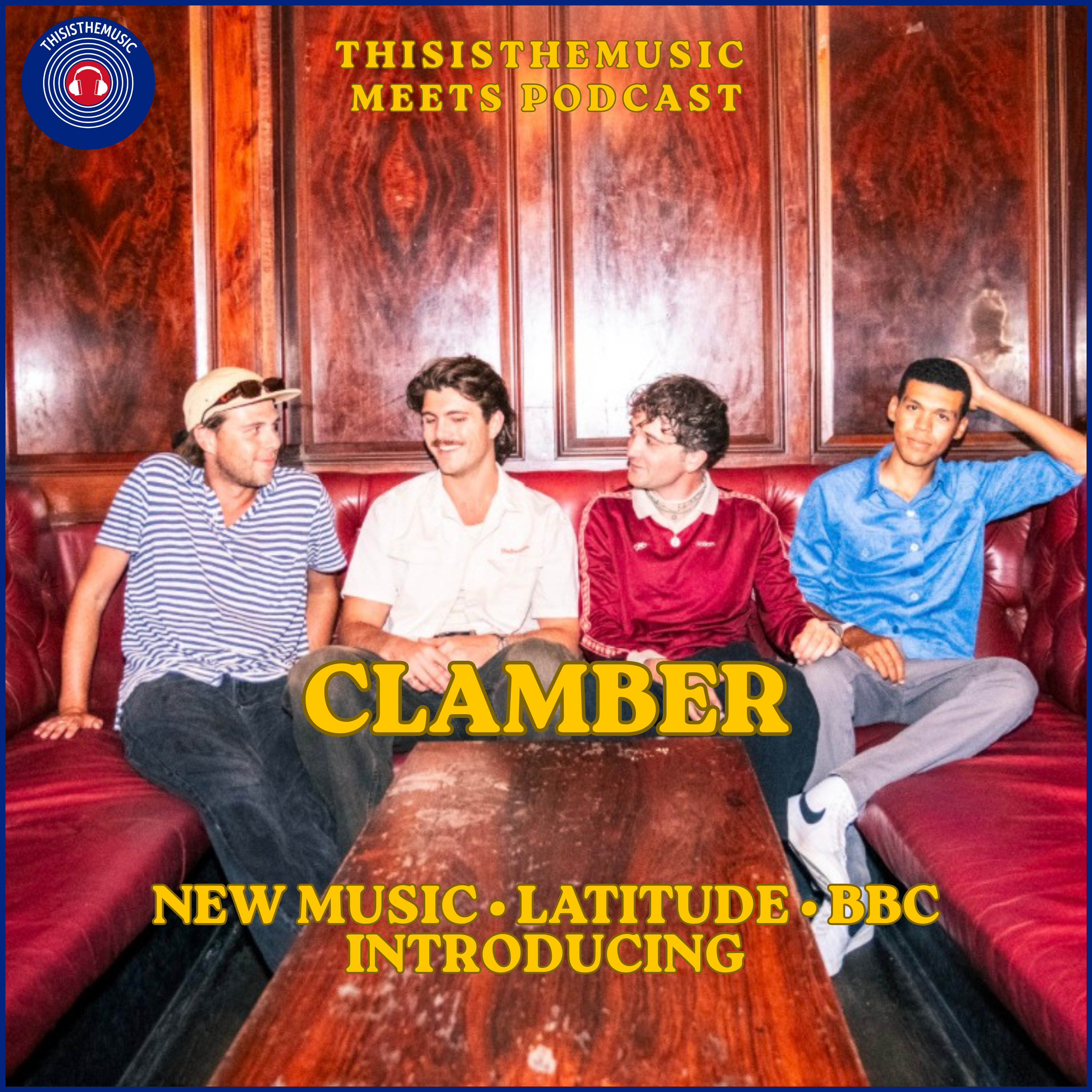 Clamber | New Year's Eve, Latitude Festival & BBC Introducing | ThisIsTheMusic Meets episode artwork