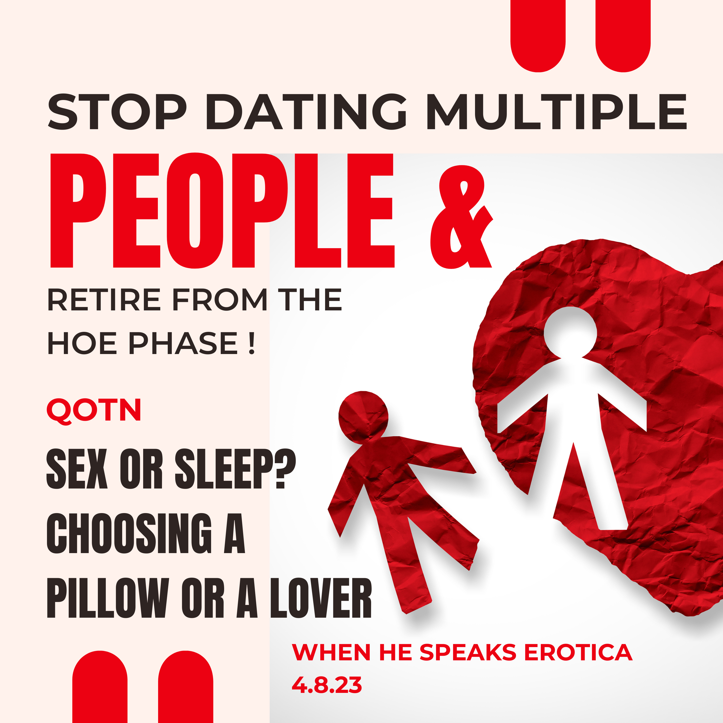 Stop Dating Multiple People & Retiring From the Hoe Phase!