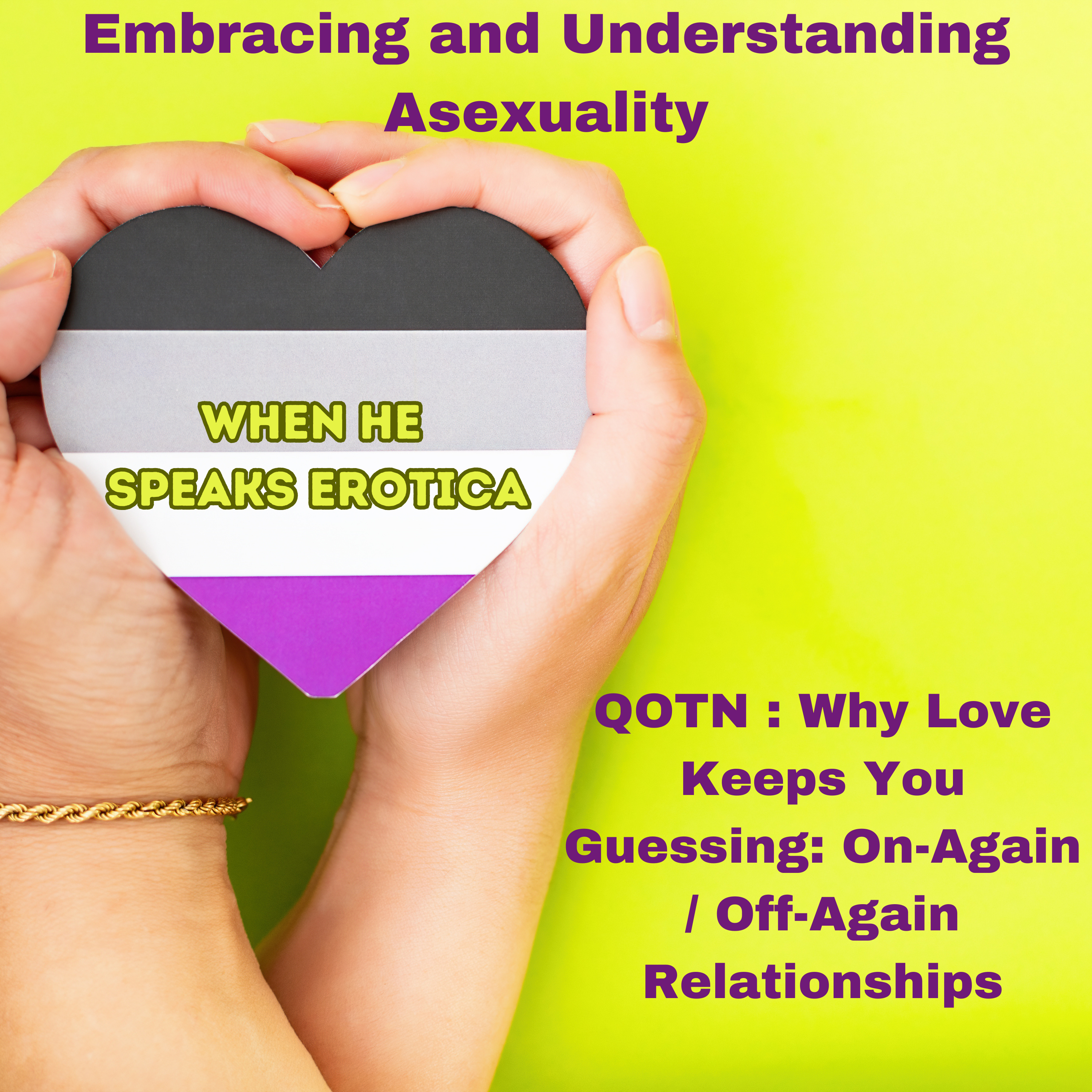 Embracing and Understanding Asexuality