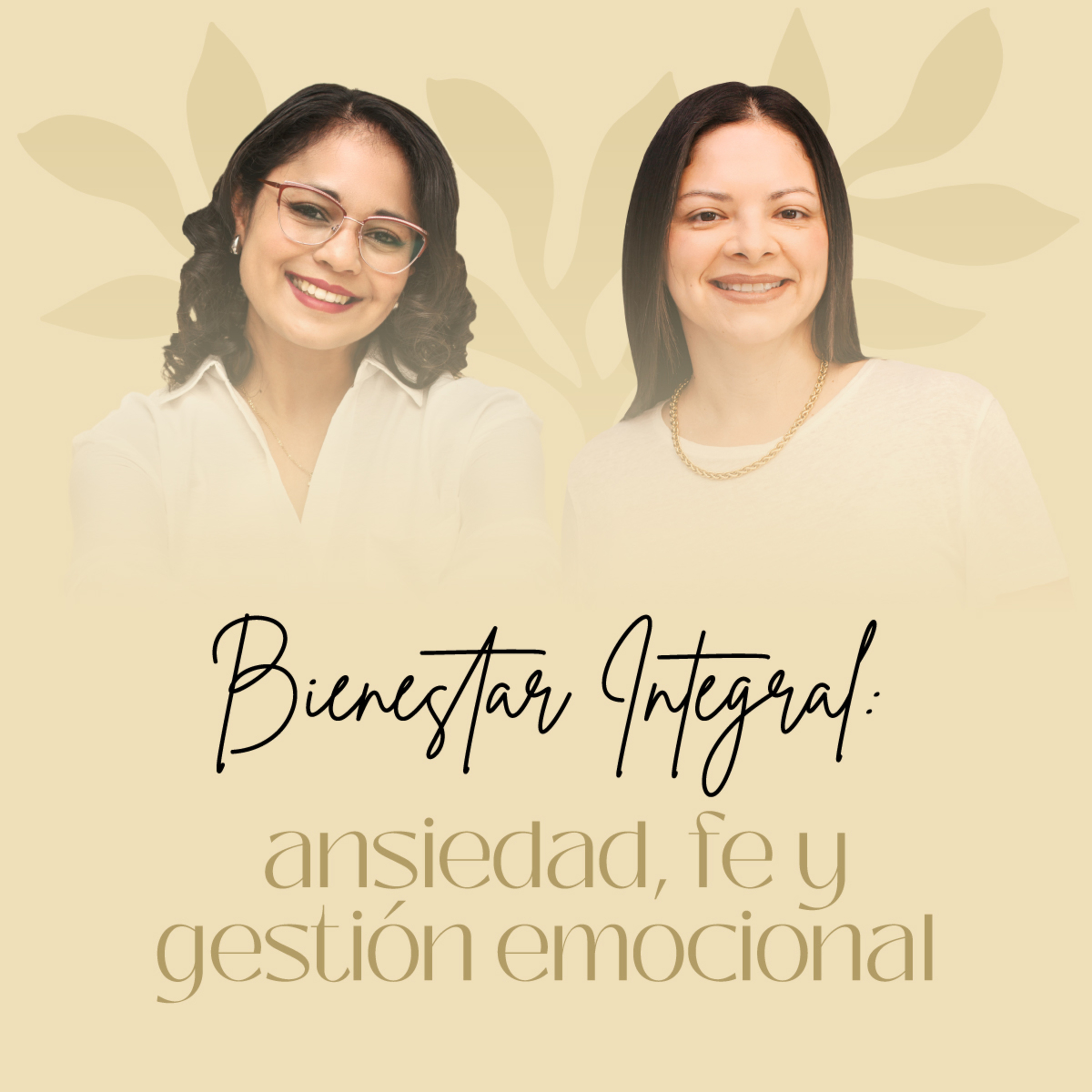 Eps 4. 2026 💜 Bienestar Integral: ANSIEDAD, FE Y GESTIÓN EMOCIONAL. episode artwork