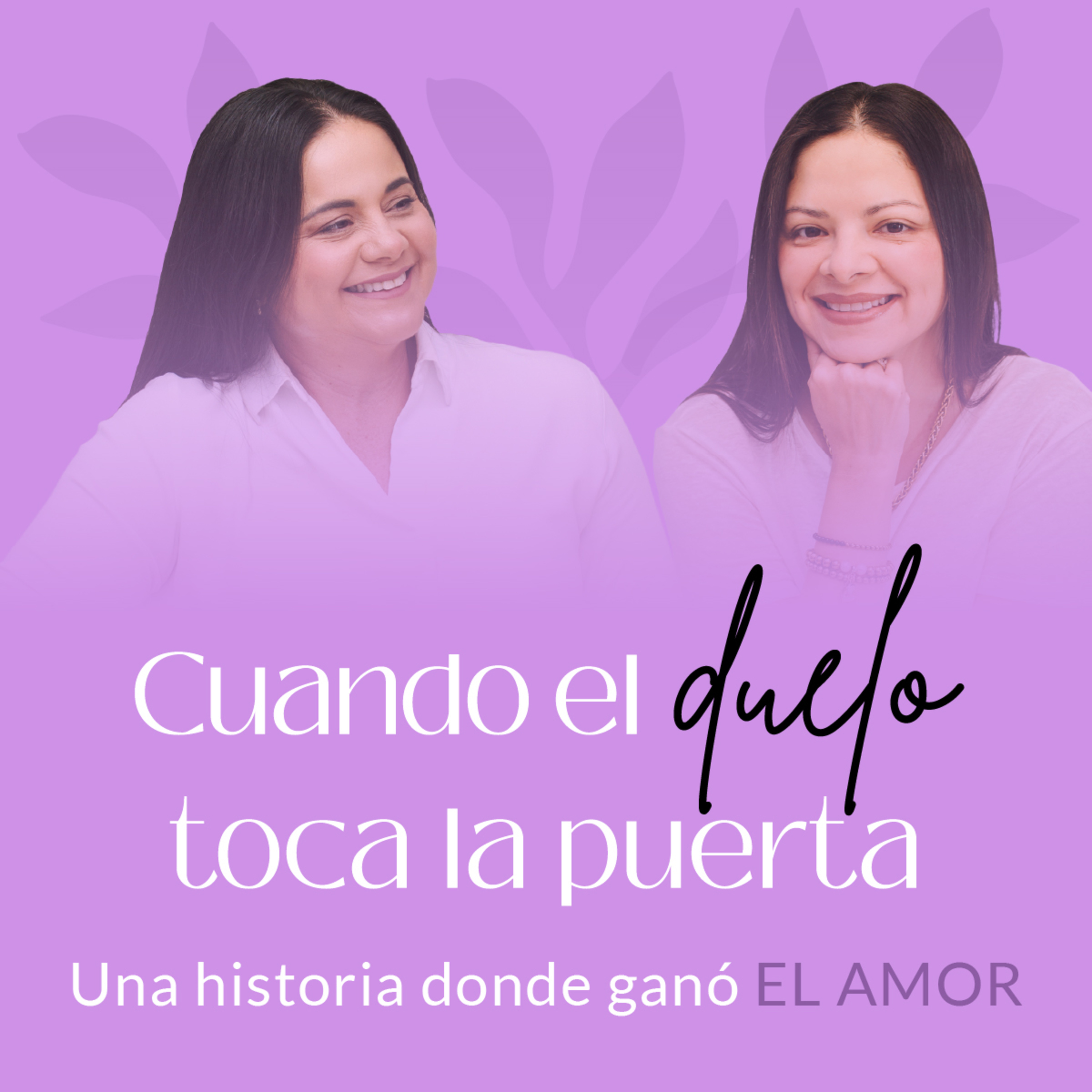 Eps 5. 2026 💜 Cuando el duelo toca la puerta. Una historia donde ganó el amor. episode artwork