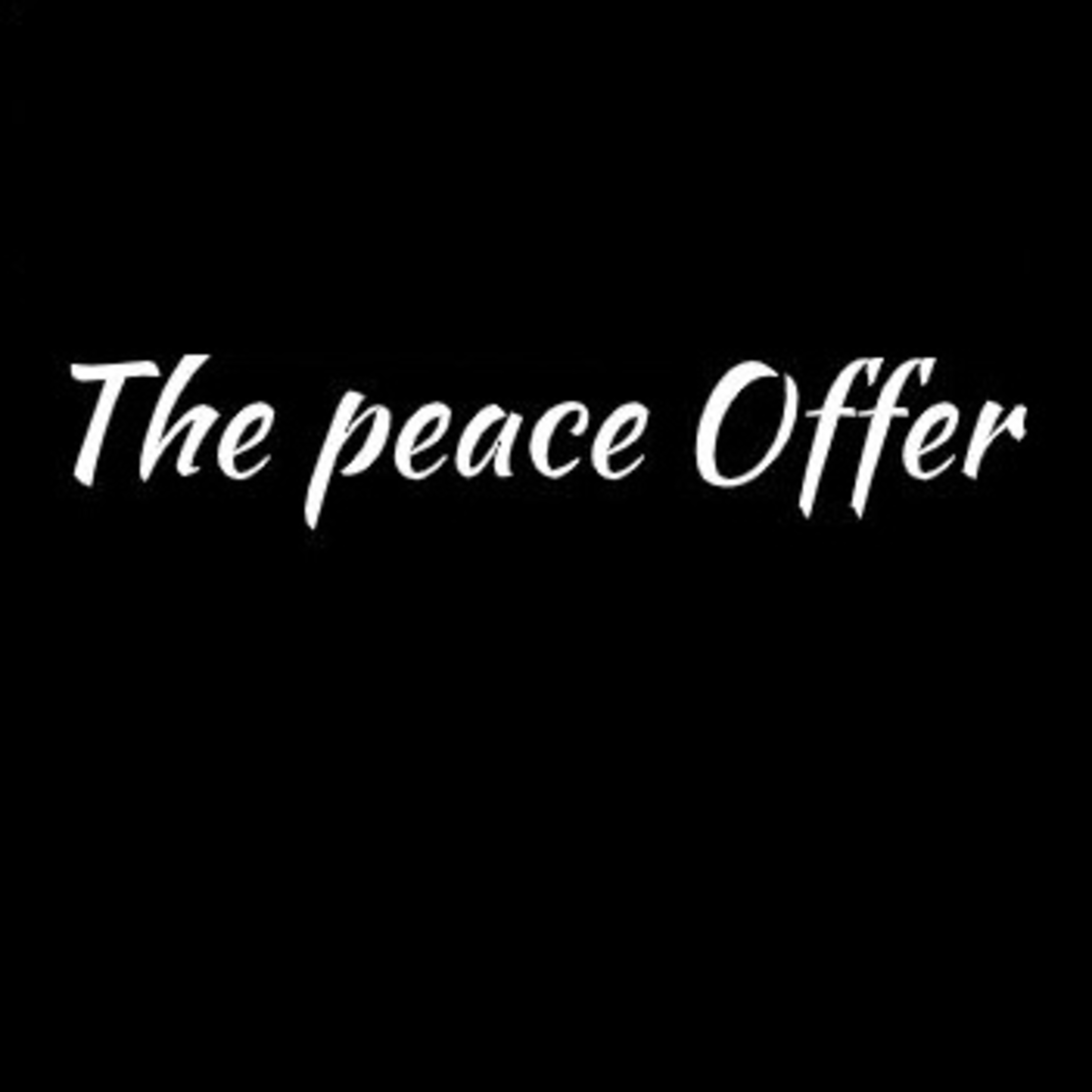 The Peace Offer - An Offered Truth