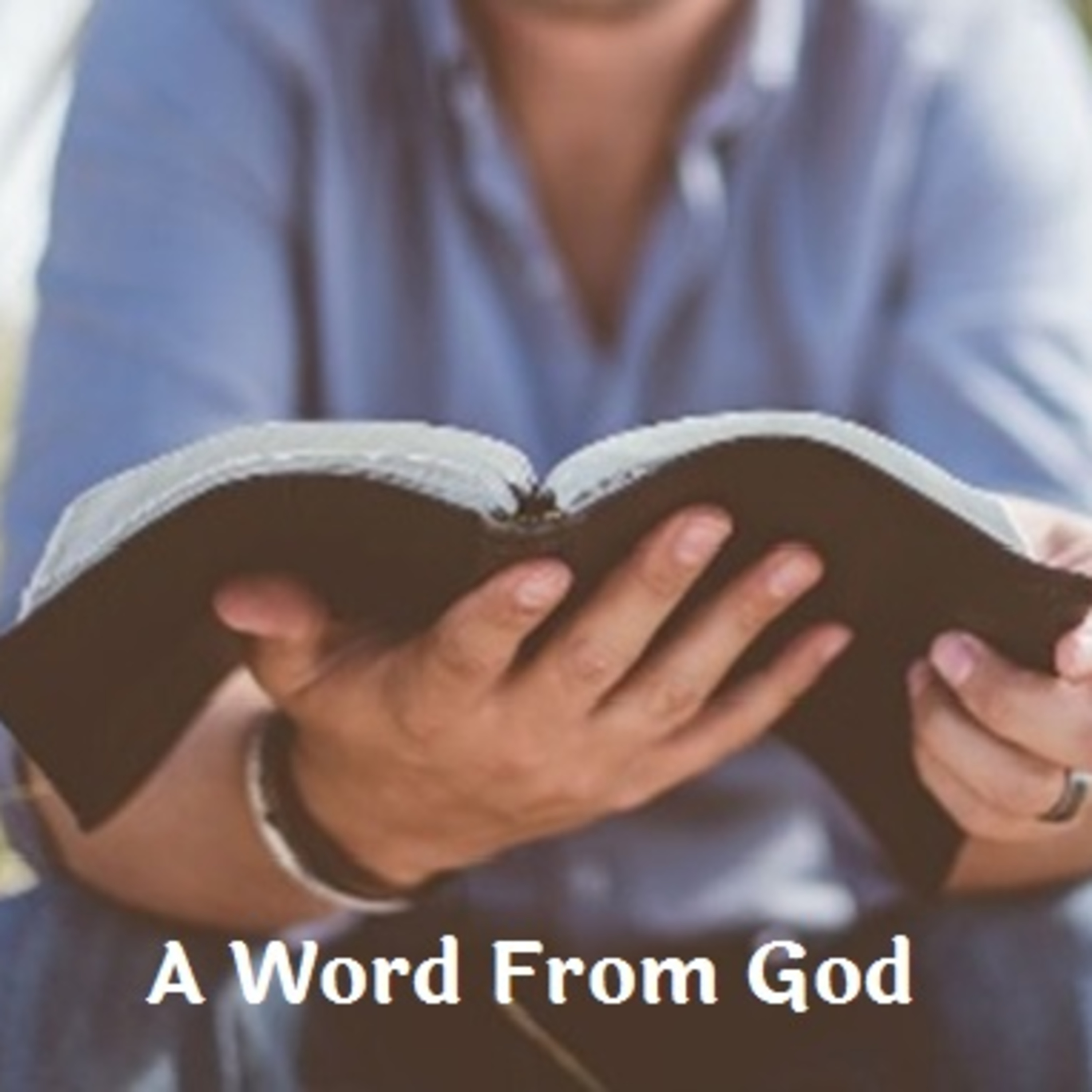A Word From God - Starting With the Bible