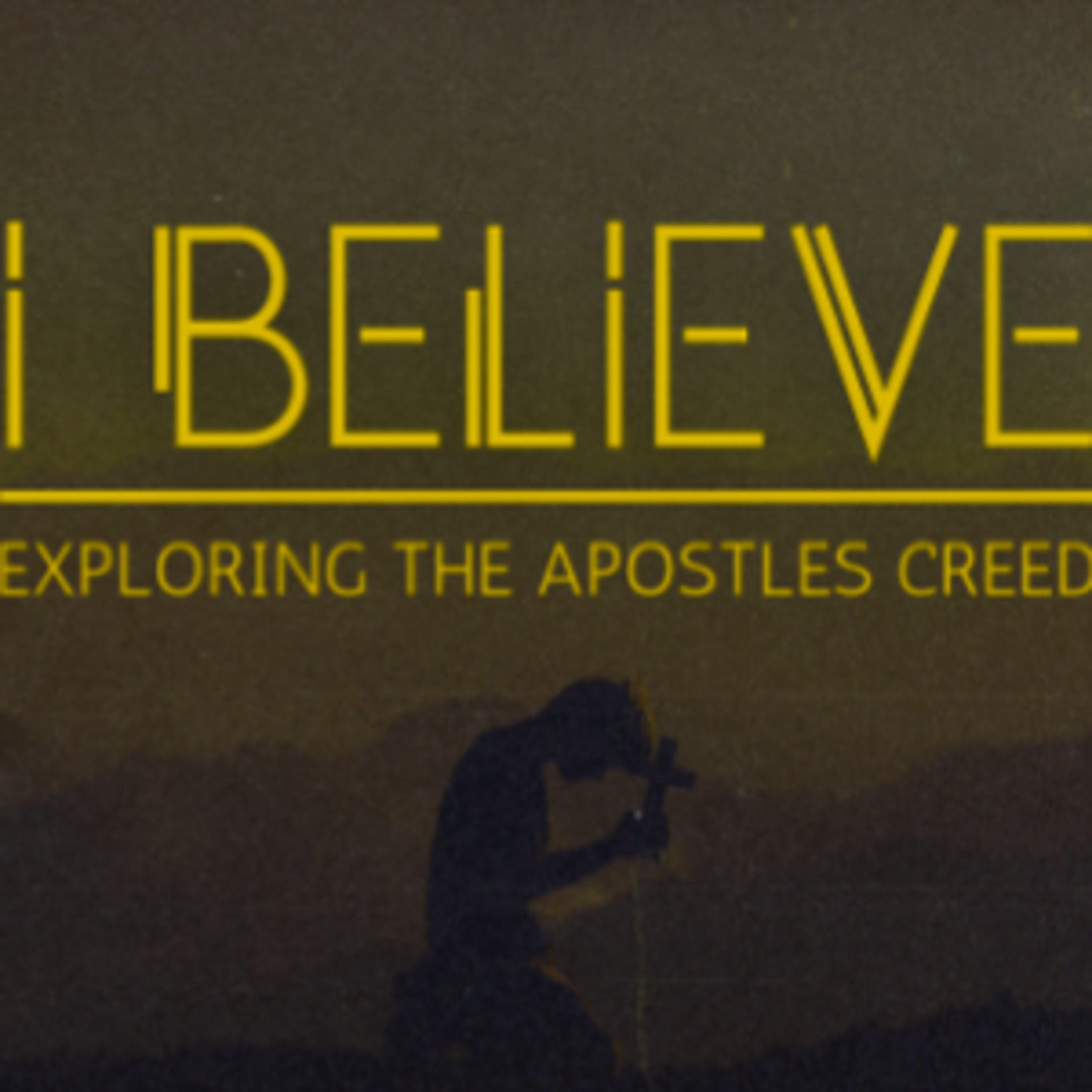 What I Believe - About God the Father episode artwork