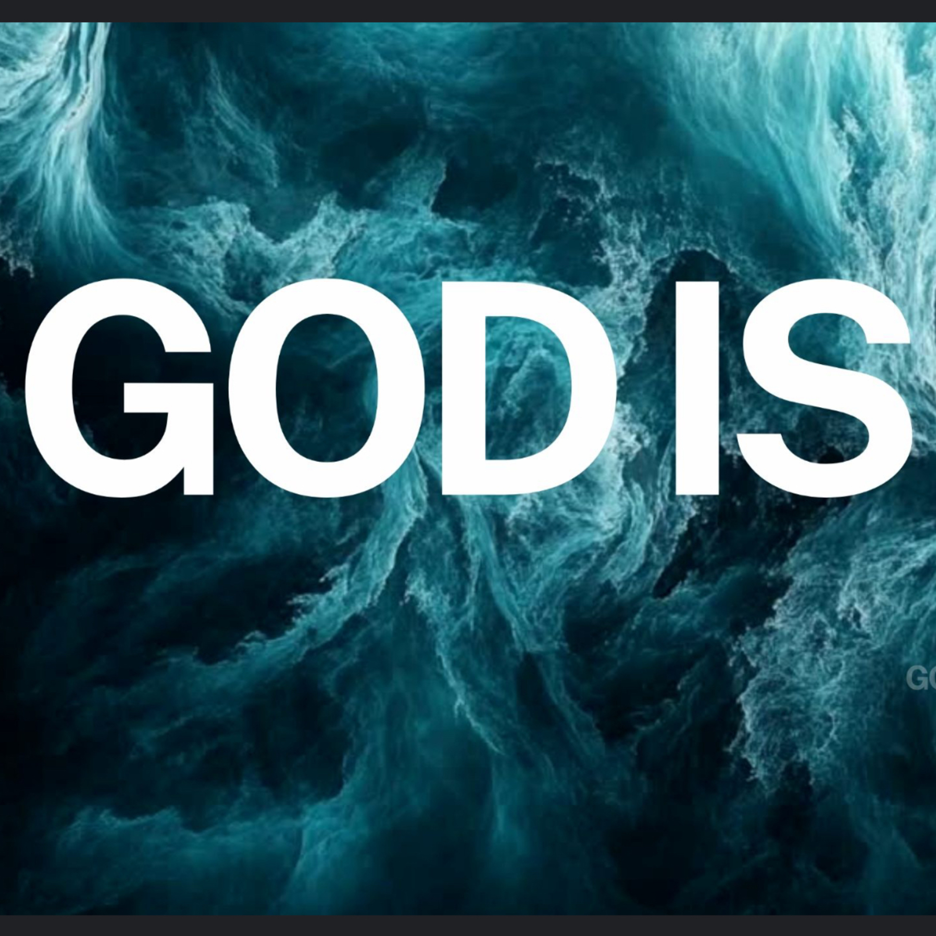 GOD IS … Good episode artwork