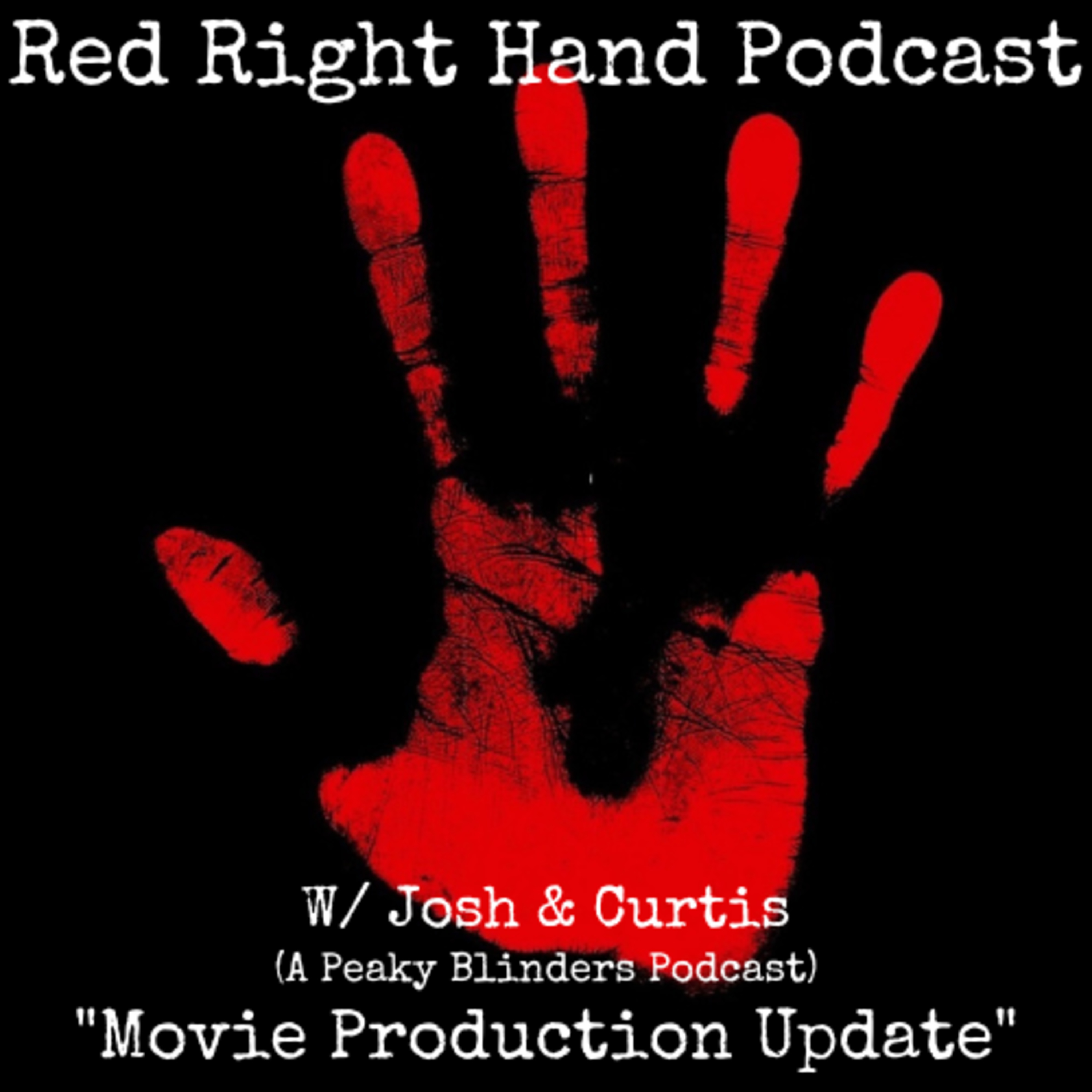 The Red Right Hand Podcast: Movie Production Update episode artwork
