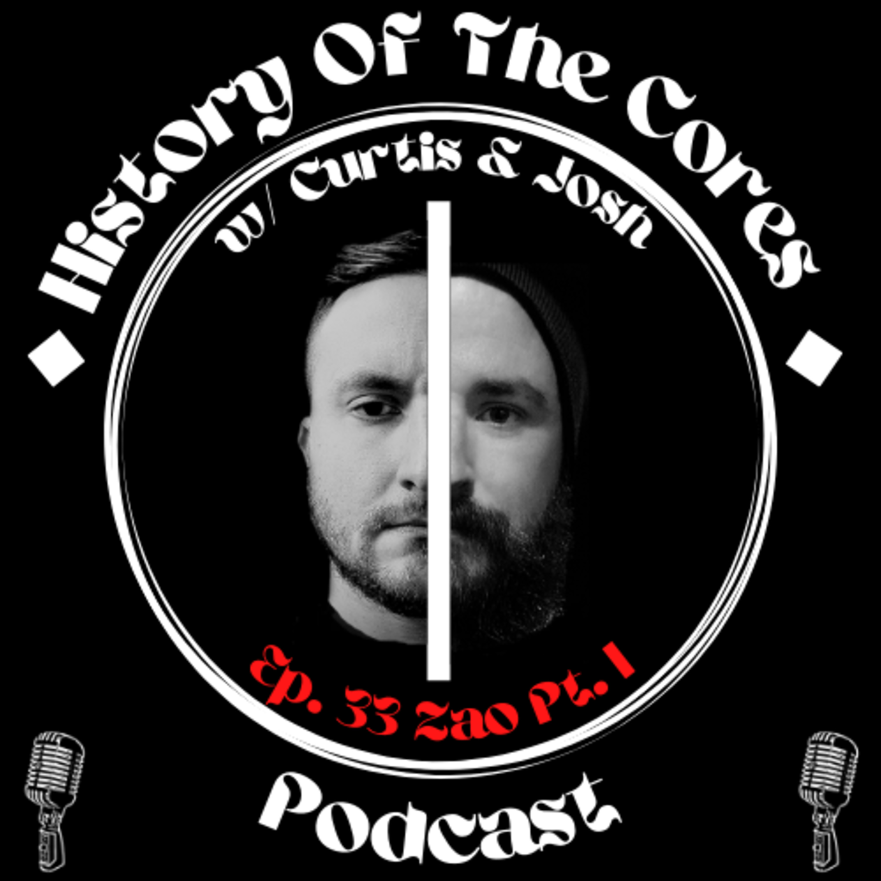 History Of The Cores Podcast Ep. 33: Zao (pt. 1) episode artwork