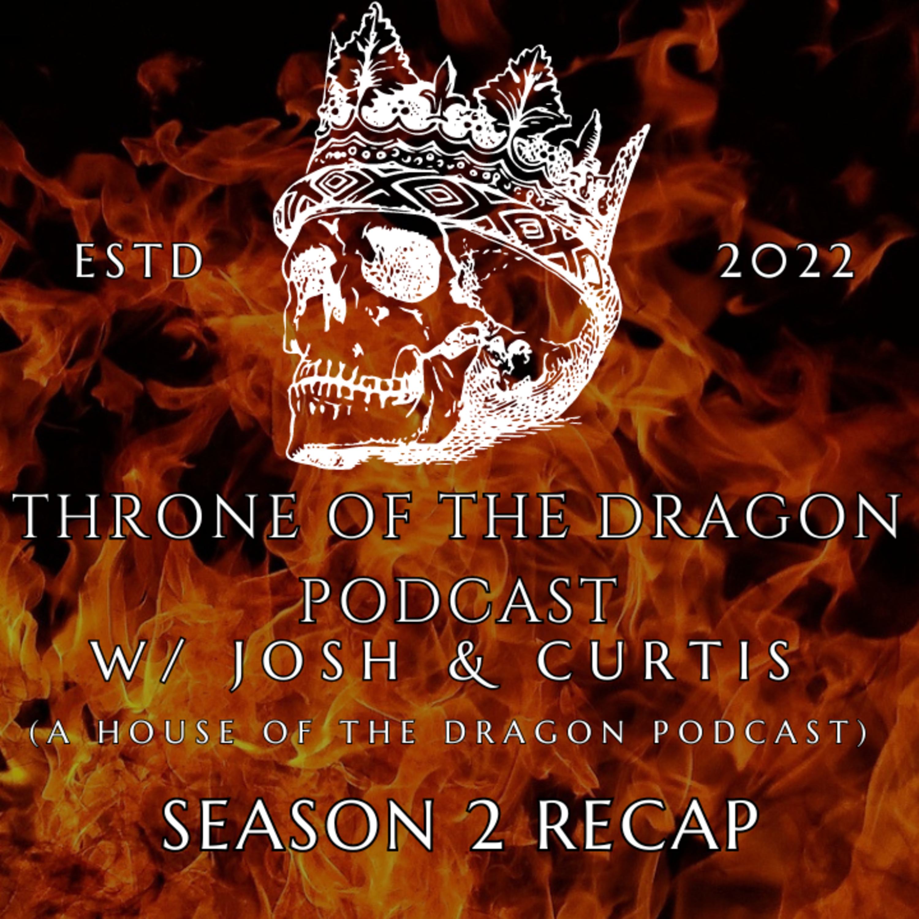 Throne Of The Dragon Podcast Season 2 Recap episode artwork