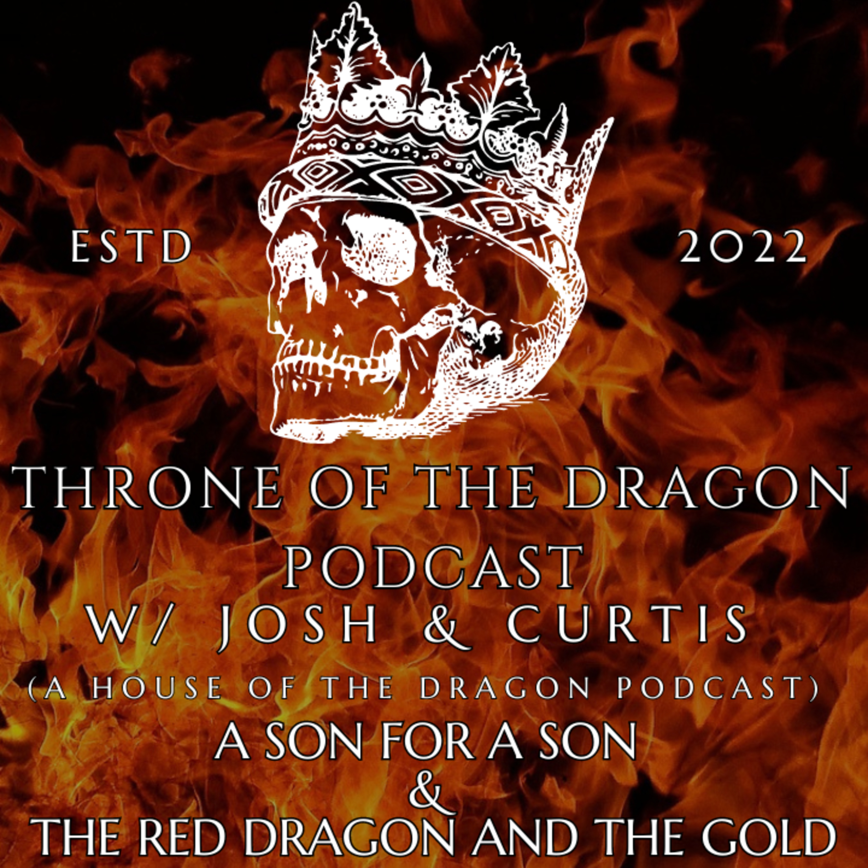 Throne Of The Dragon Podcast: A Son For A Son & The Red Dragon And The Gold episode artwork