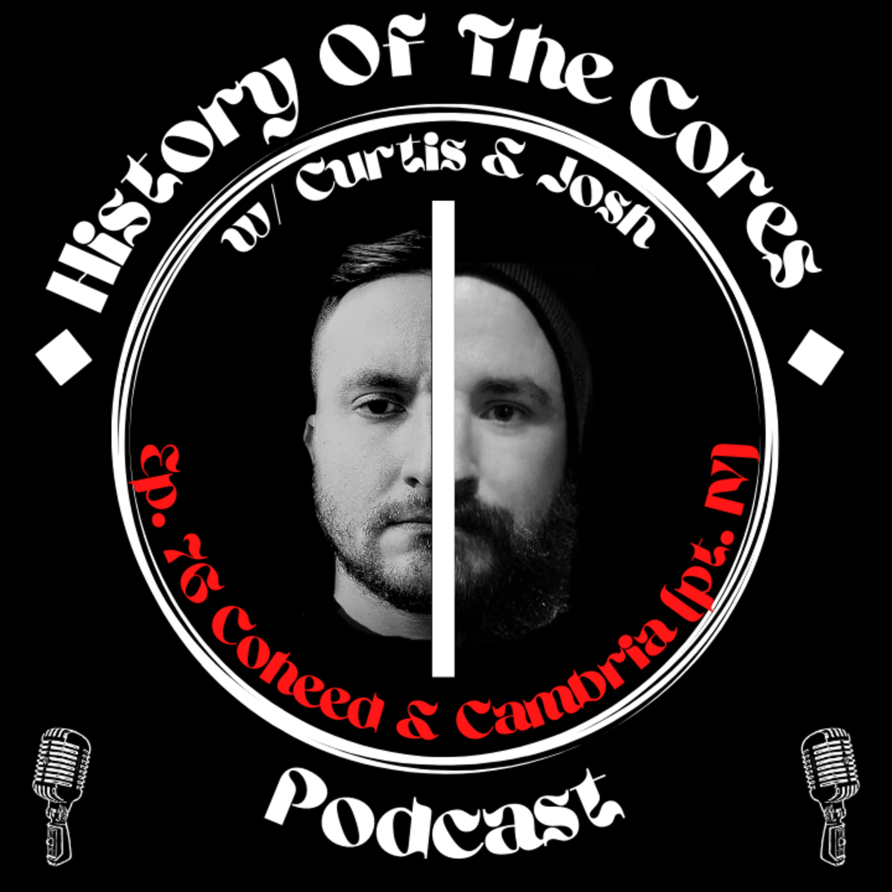 History Of The Cores Podcast Ep. 76: Coheed And Cambria (pt. 4) episode artwork