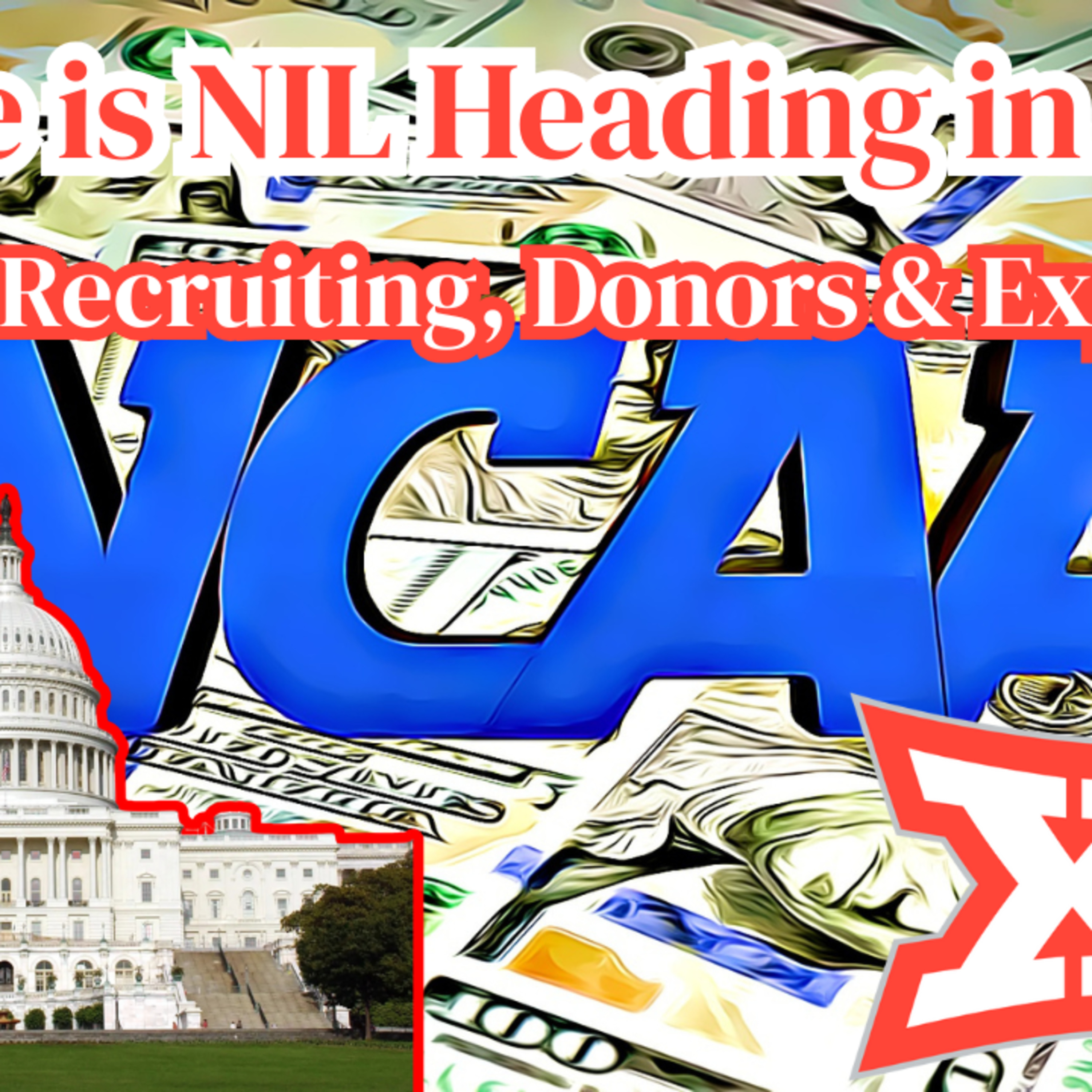 Where is the NIL Heading in 2025? | KC Smurthwaite on Big 12 Recruiting, Donors & Expansion episode artwork