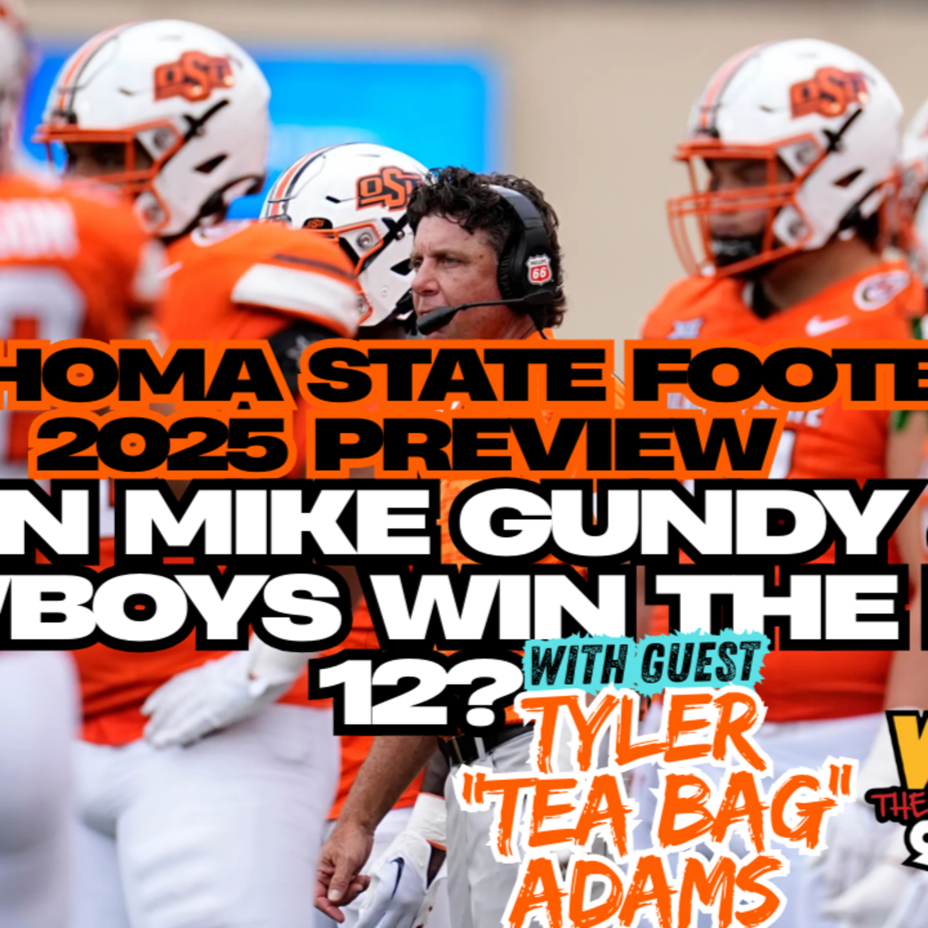 Oklahoma State Football 2025 Preview 🚨 Can Mike Gundy & Cowboys Win the Big 12? episode artwork