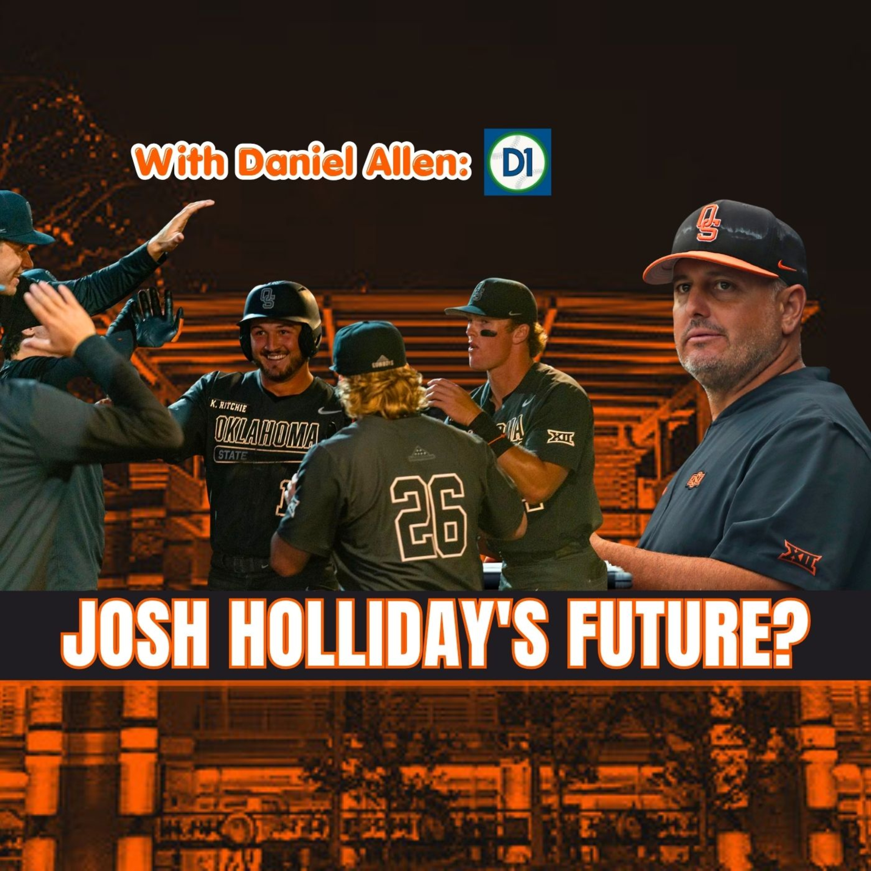 Oklahoma State Baseball Season Review with Daniel Allen | Kollin Ritchie, Josh Holliday & What's Next? episode artwork