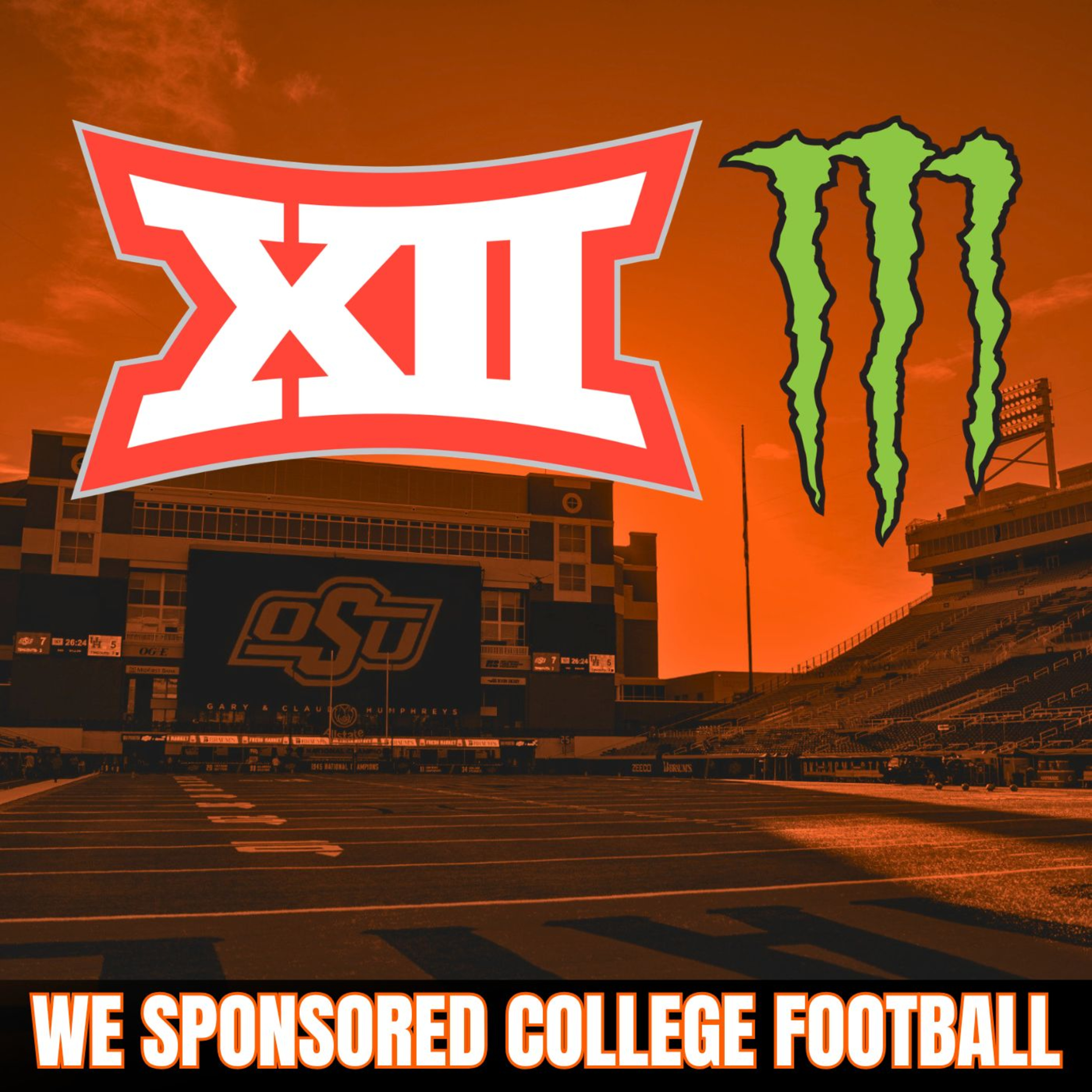 What If Every College Football Team Had a Sponsor? | Big 12 Monster Energy Discussion episode artwork