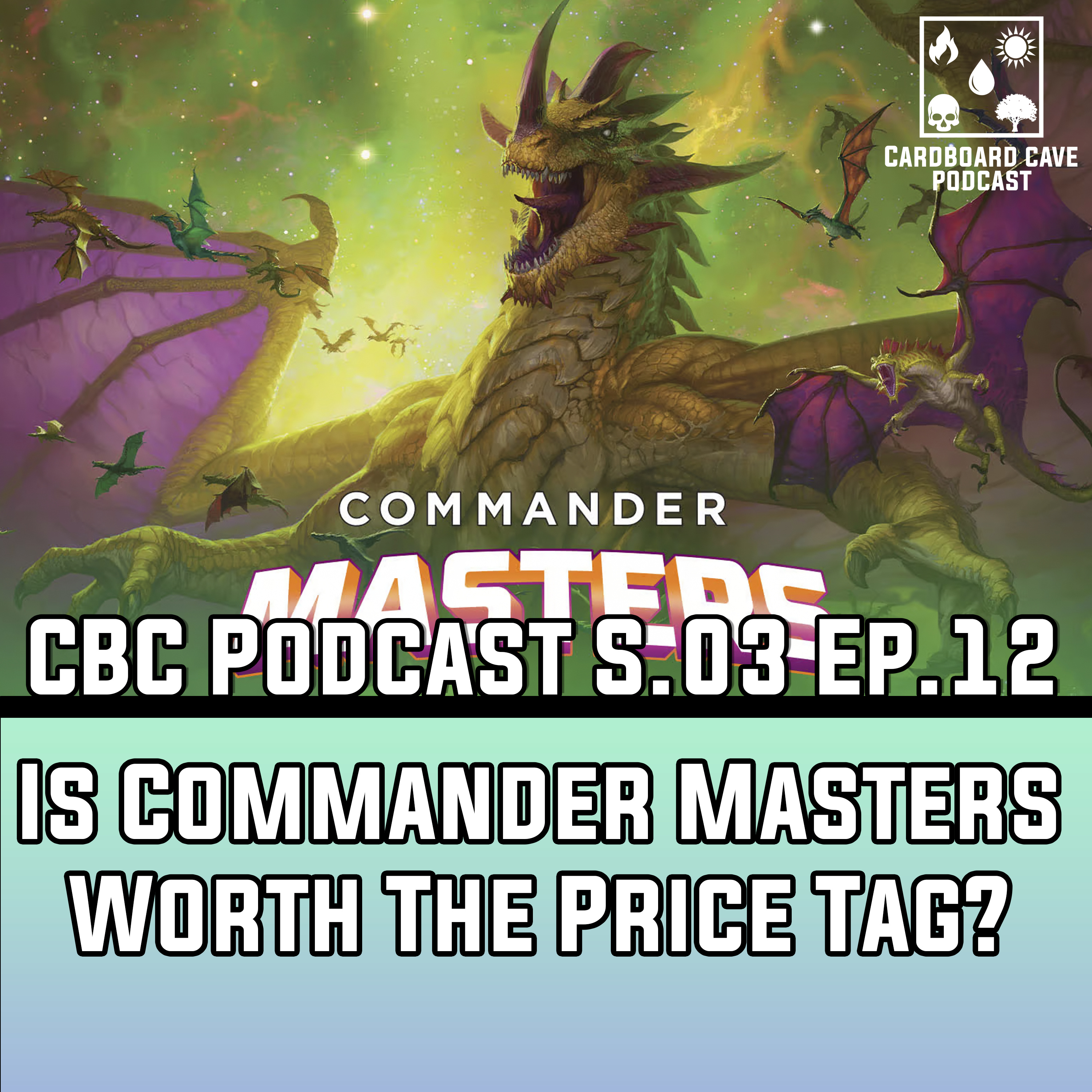 Is Commander Masters Worth The Price Tag? I S03 I E12 episode artwork