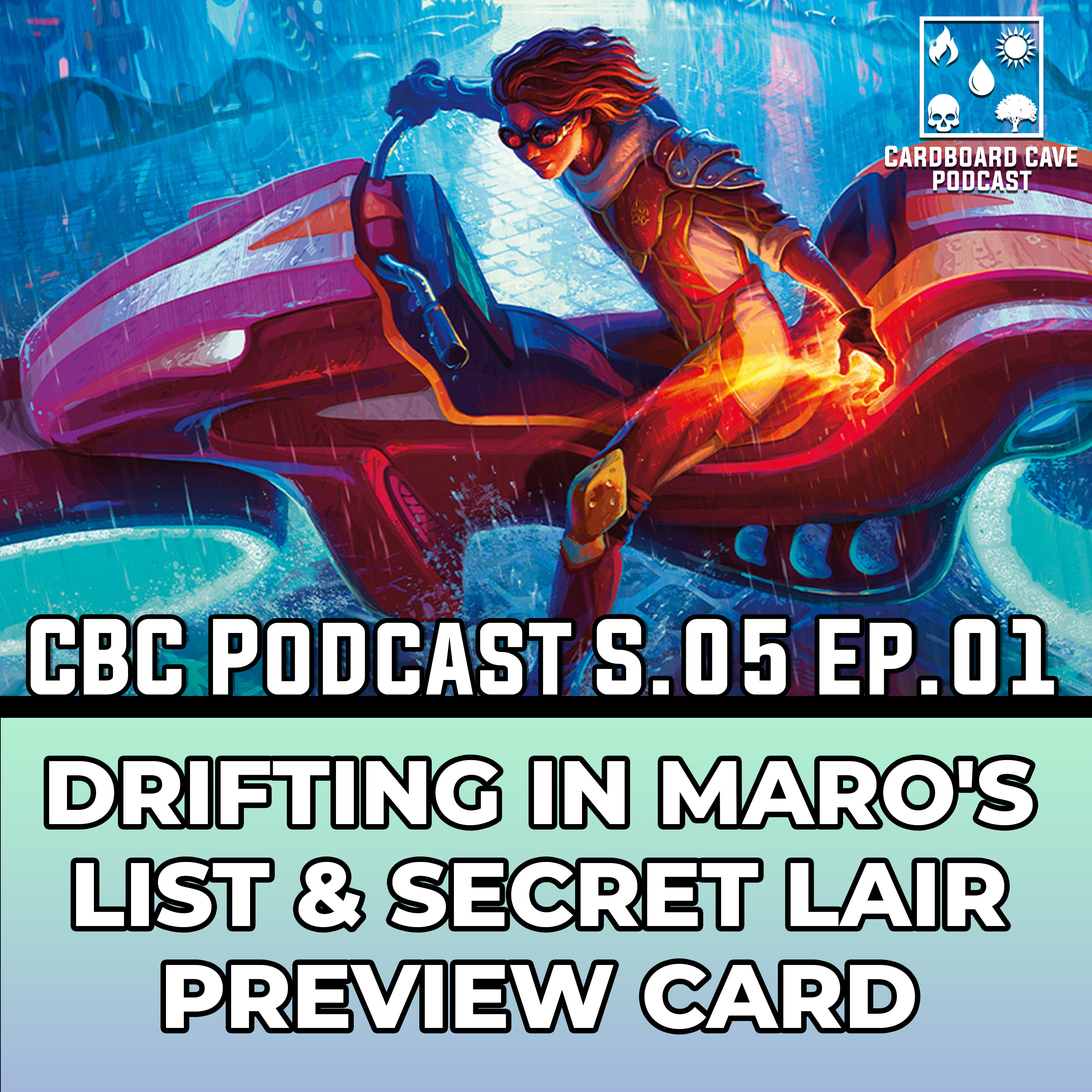 Drifting In Maro's List & Secret Lair Preview Card I CBC I S5 I Ep.01 I episode artwork