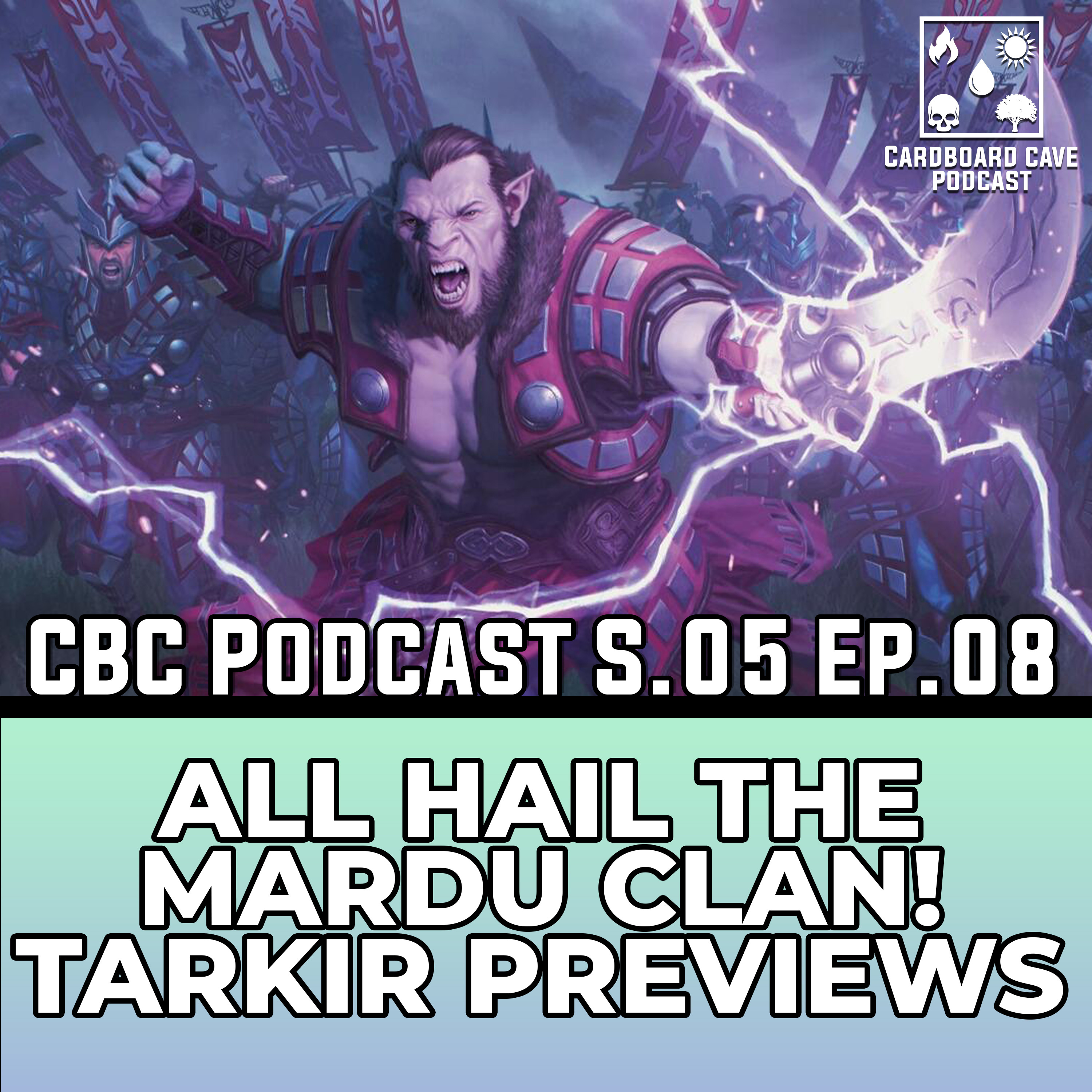 All Hail The Mardu Clan! Tarkir Previews I CBC I S5 I EP08 I #magicthegathering #tarkirdragonstorm episode artwork