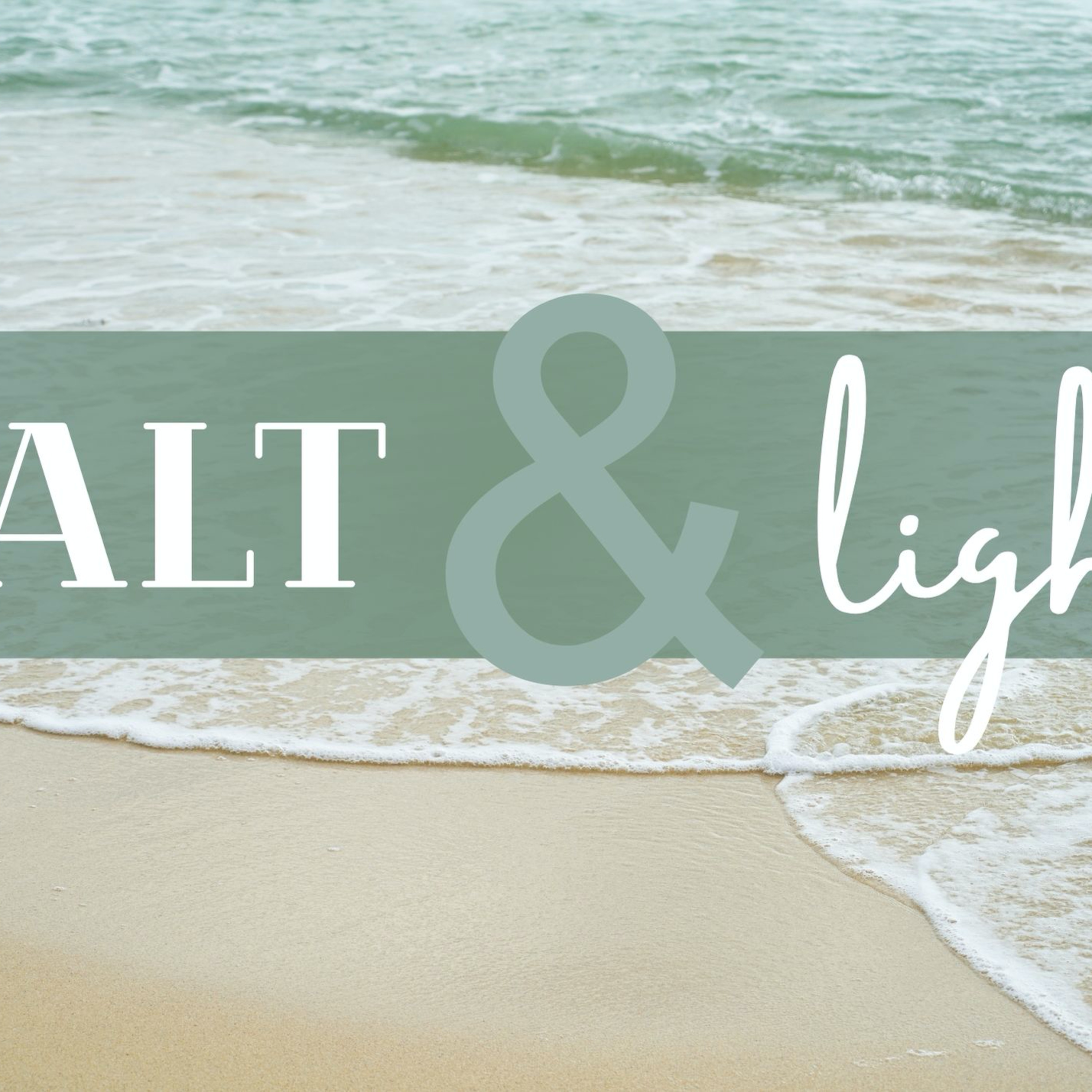 06.04.2023 - Salt & Light (Love) episode artwork