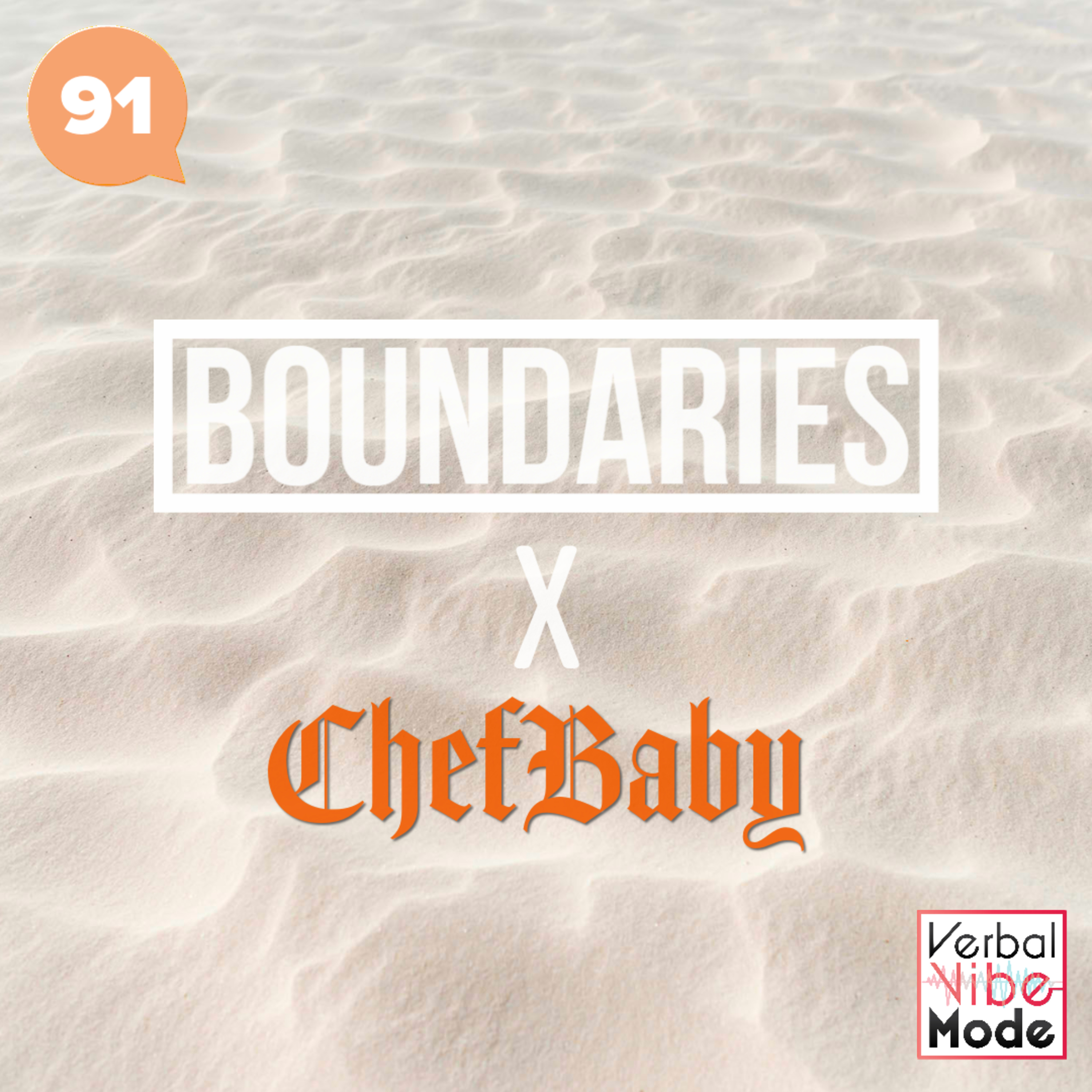 Boundaries x ChefBaby | 91