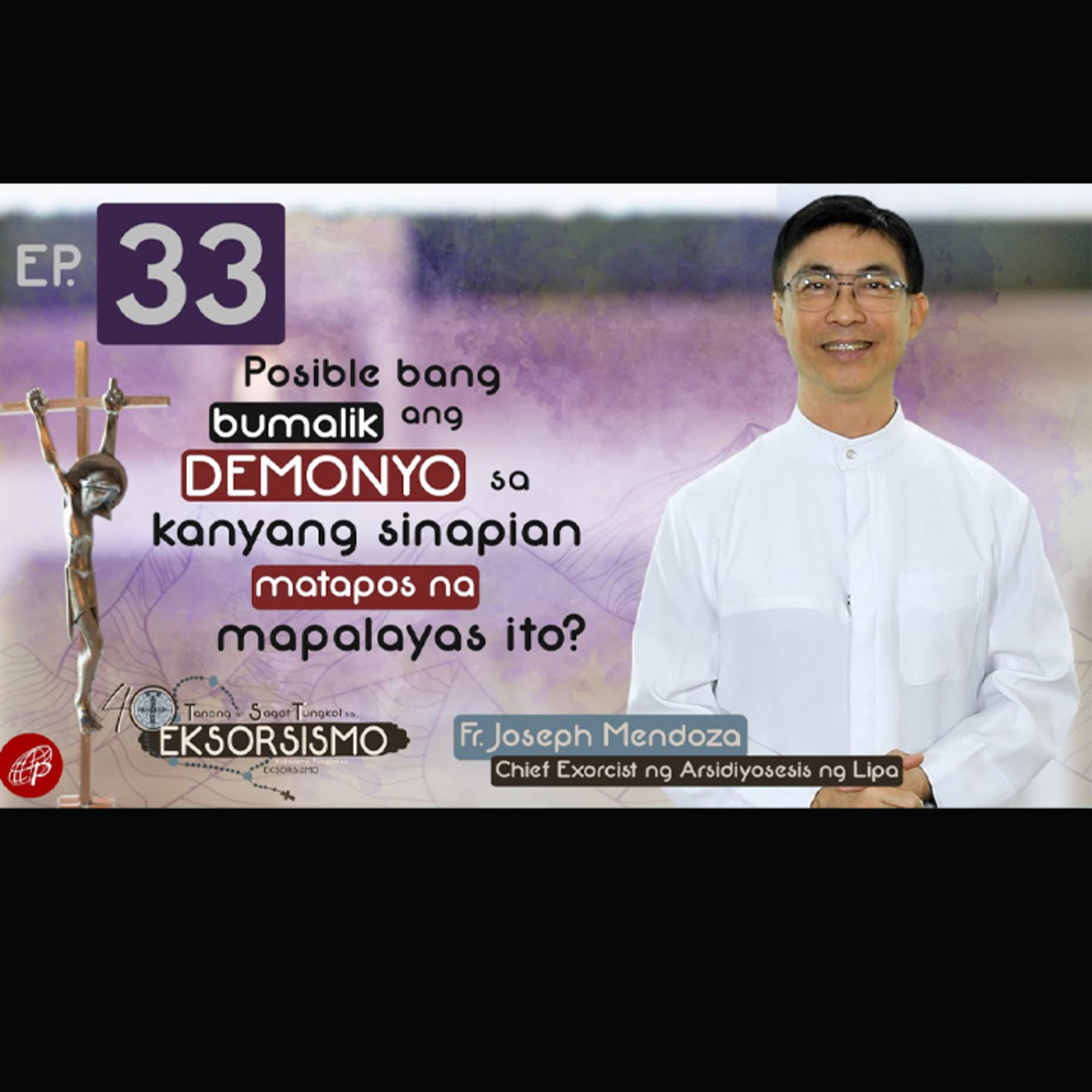 Posible Bang Bumalik Ang Demonyo sa Kanyang Sinapian Matapos Mapalayas Ito? episode artwork