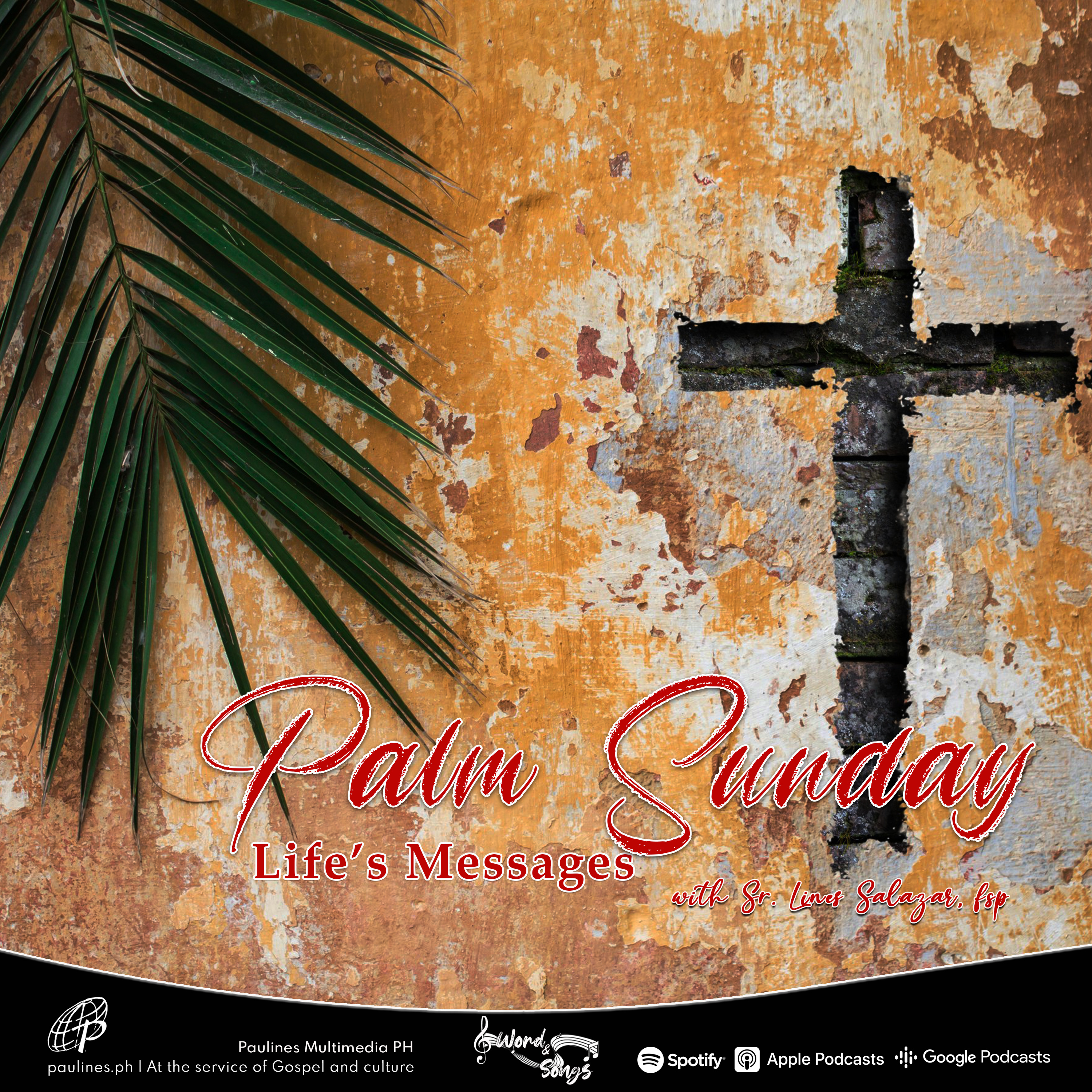 Palm Sunday Life's Messages | Word and Songs Podcast with Sr Lines Salazar, fsp episode artwork
