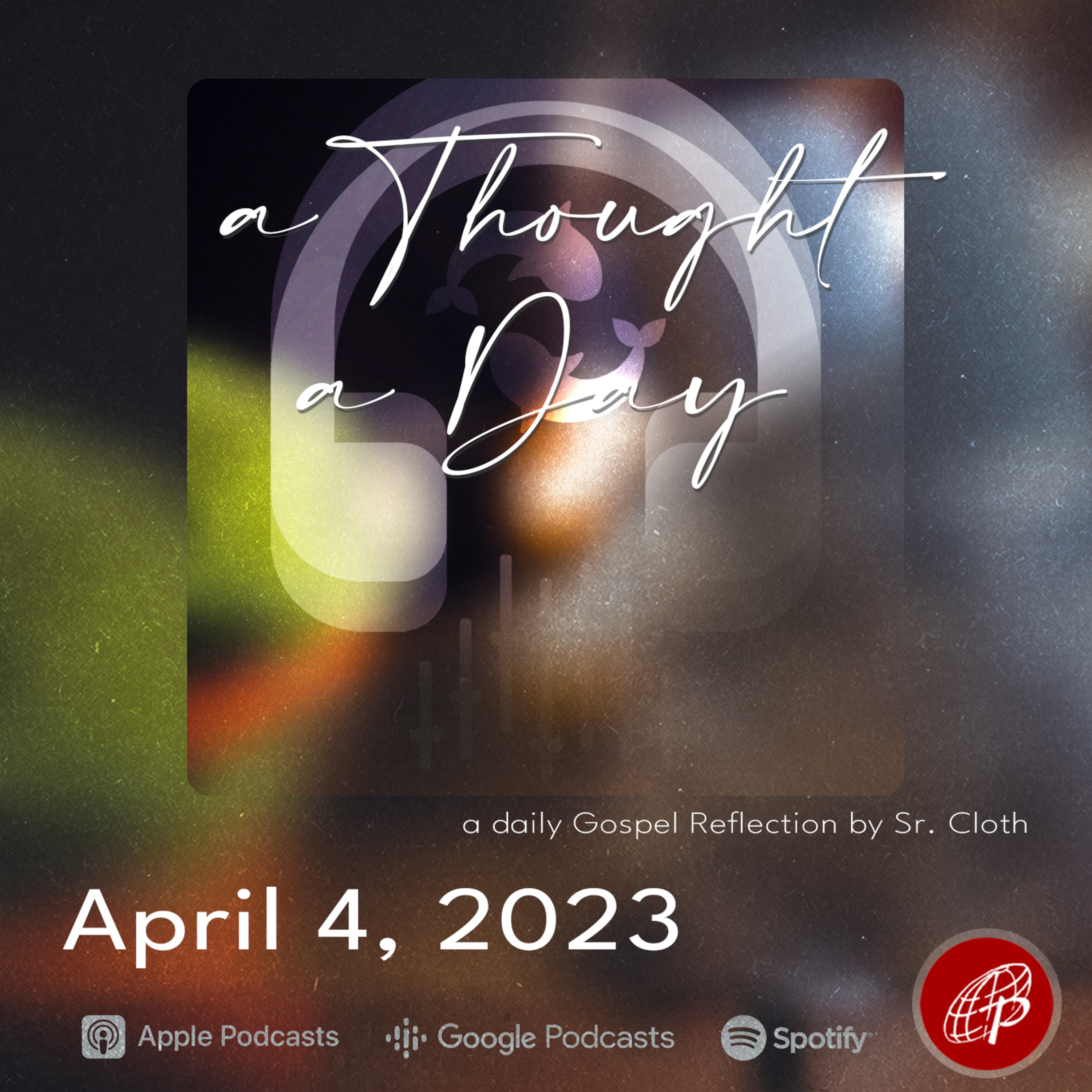 A Thought A Day | April 4, 2023 episode artwork