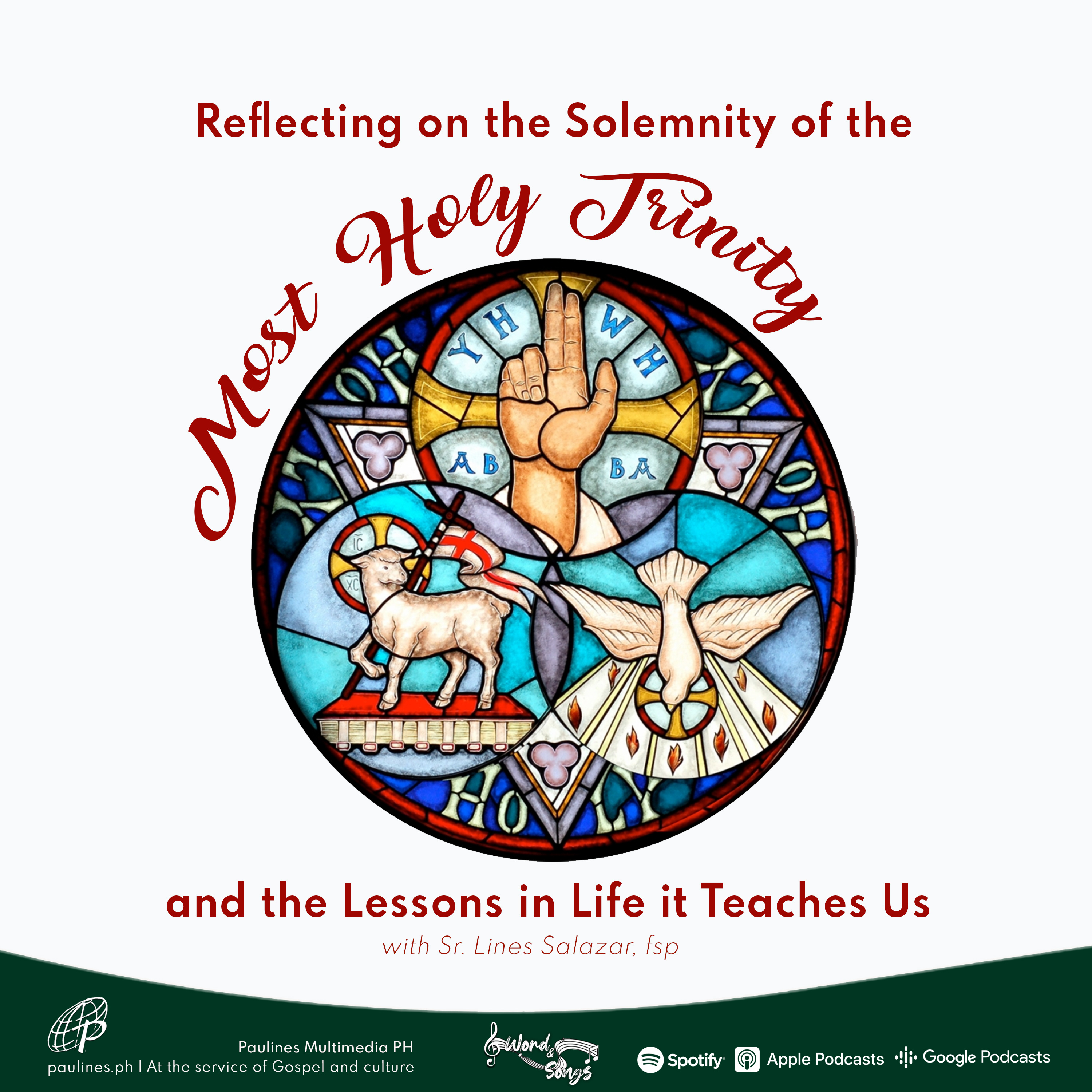 Reflecting on the Solemnity of the Most Holy Trinity and the Lessons in Life it Teaches Us | Word and Songs Podcast with Sr. Lines Salazar, fsp episode artwork