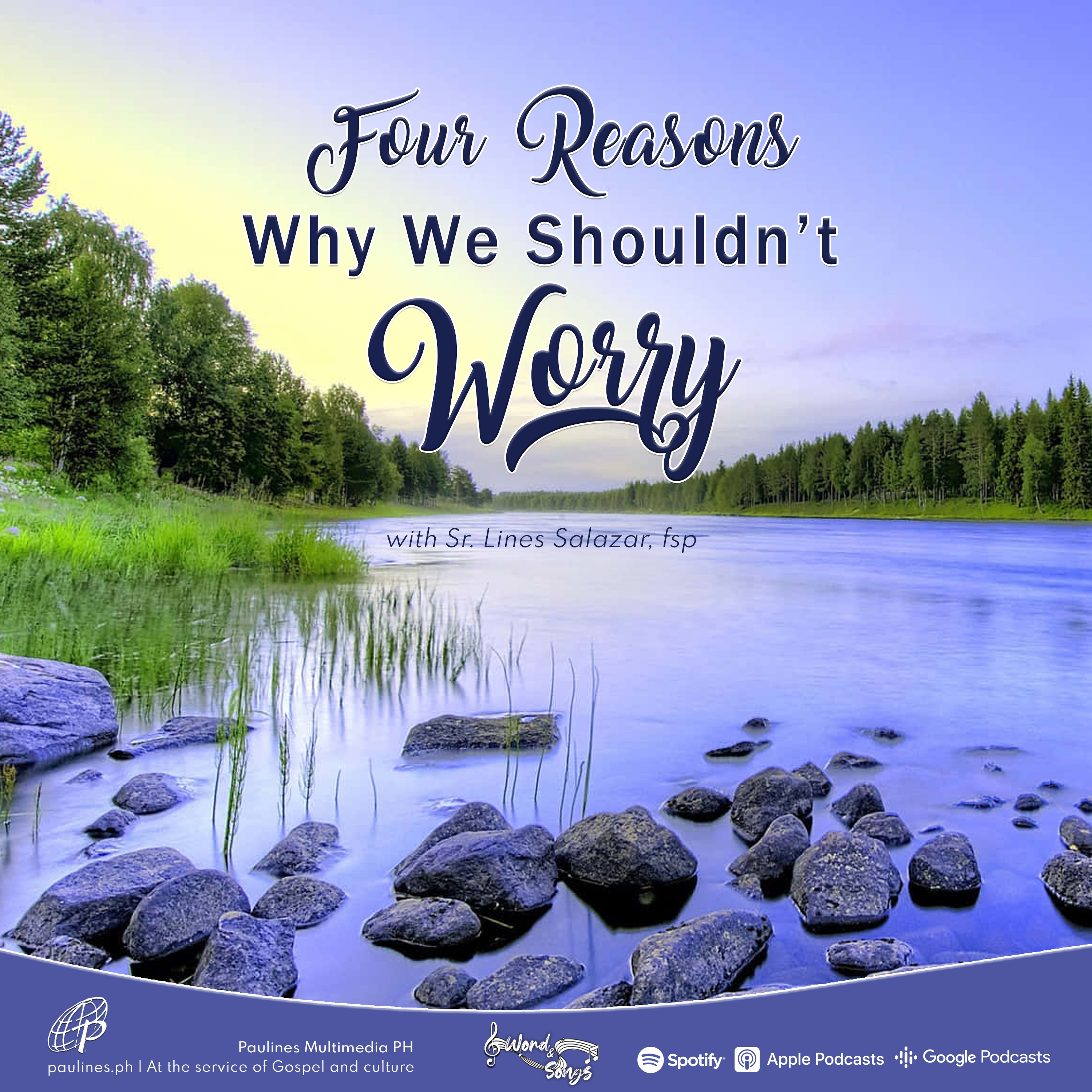 Four Reasons Why We Shouldn’t Worry | Word and Songs Podcast with Sr. Lines Sa episode artwork