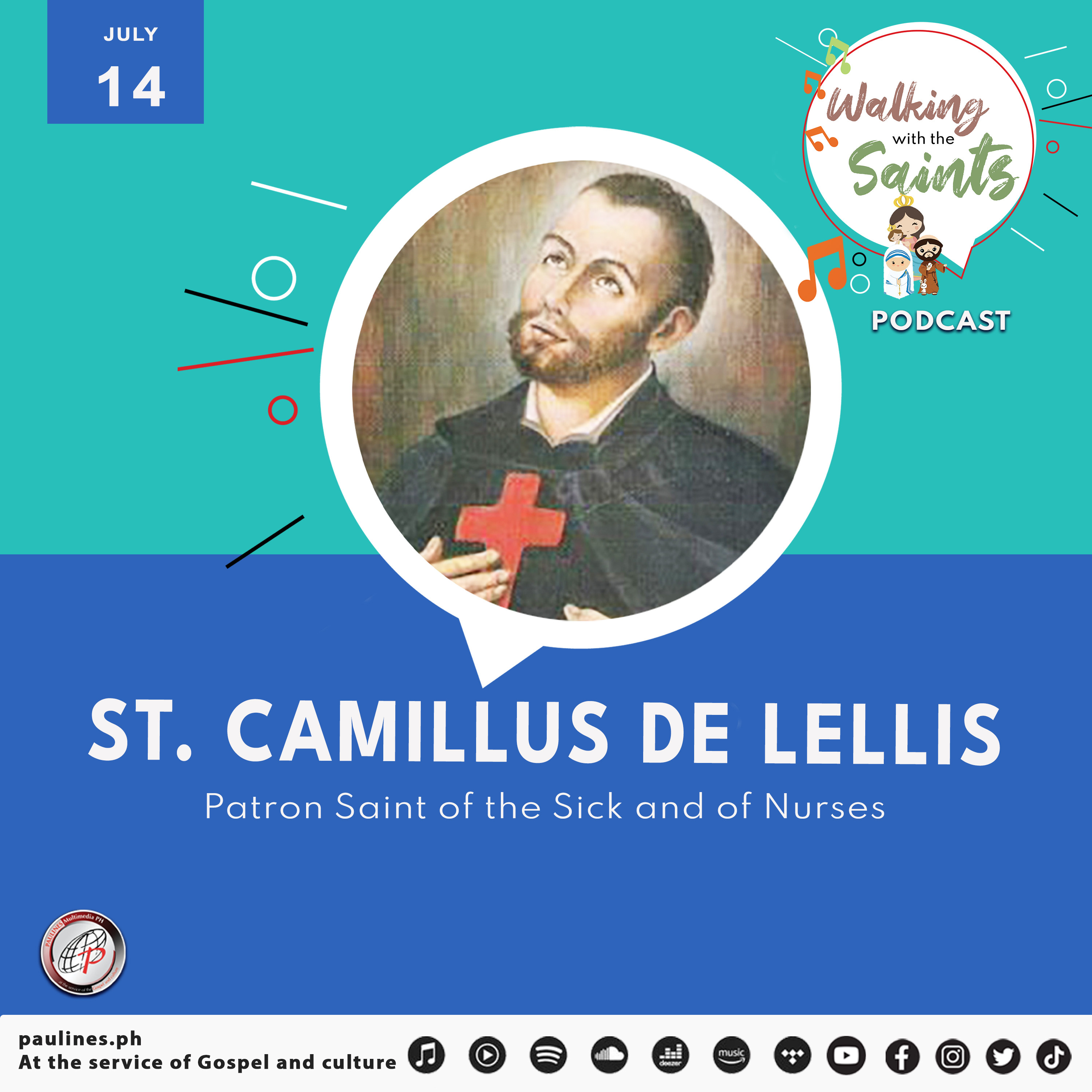 Walking with the Saints Podcast | Feast of ST. CAMILLUS DE LELLIS, Patron Saint of the Sick and of Nurses | July 14 episode artwork