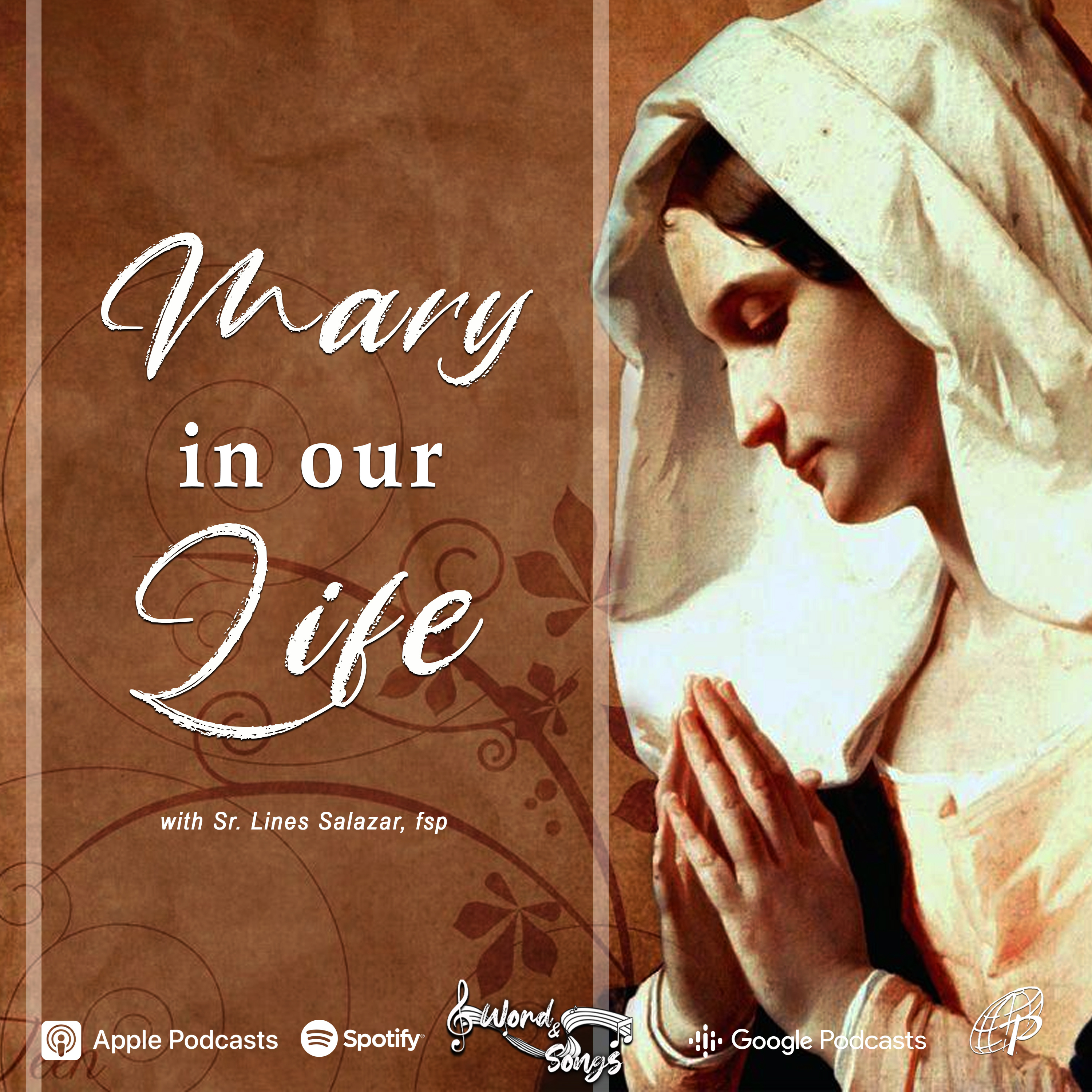 Mary in Our Life | Word And Songs Podcast with Sr. Lines Salazar, fsp episode artwork