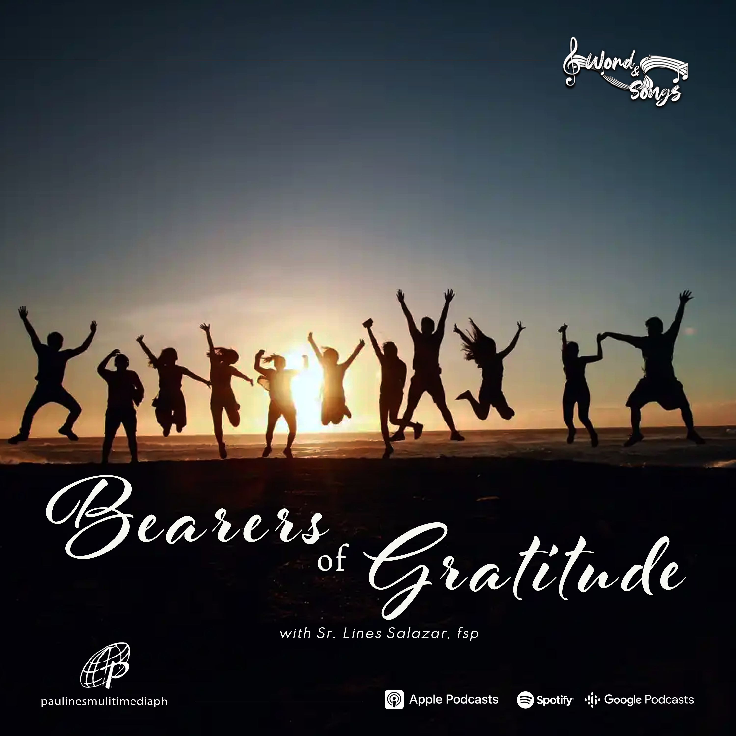 Bearers of Gratitude | Word and Songs Podcast with Sr. Lines Salazar, fsp episode artwork