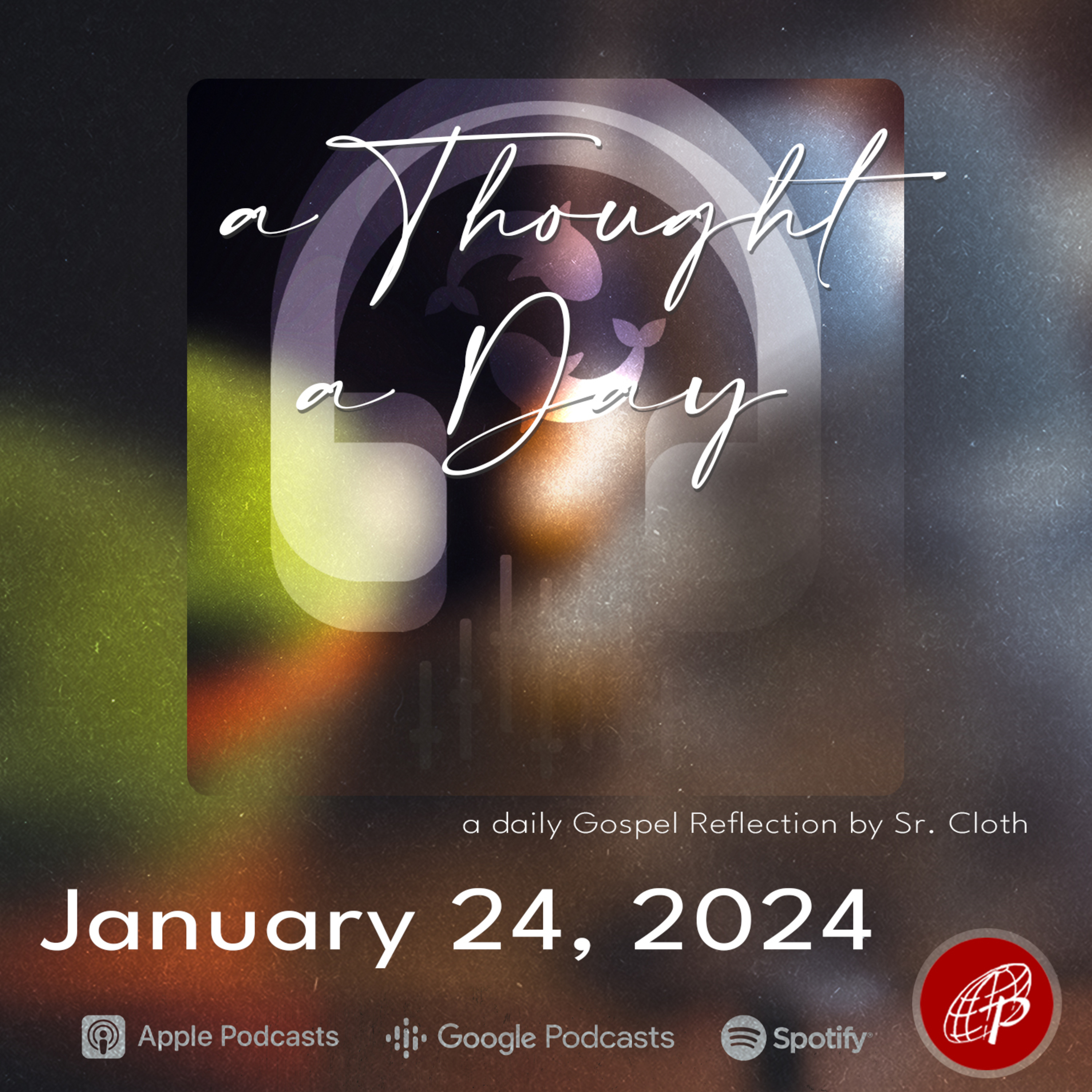 A Thought A Day | January 24, 2024 episode artwork