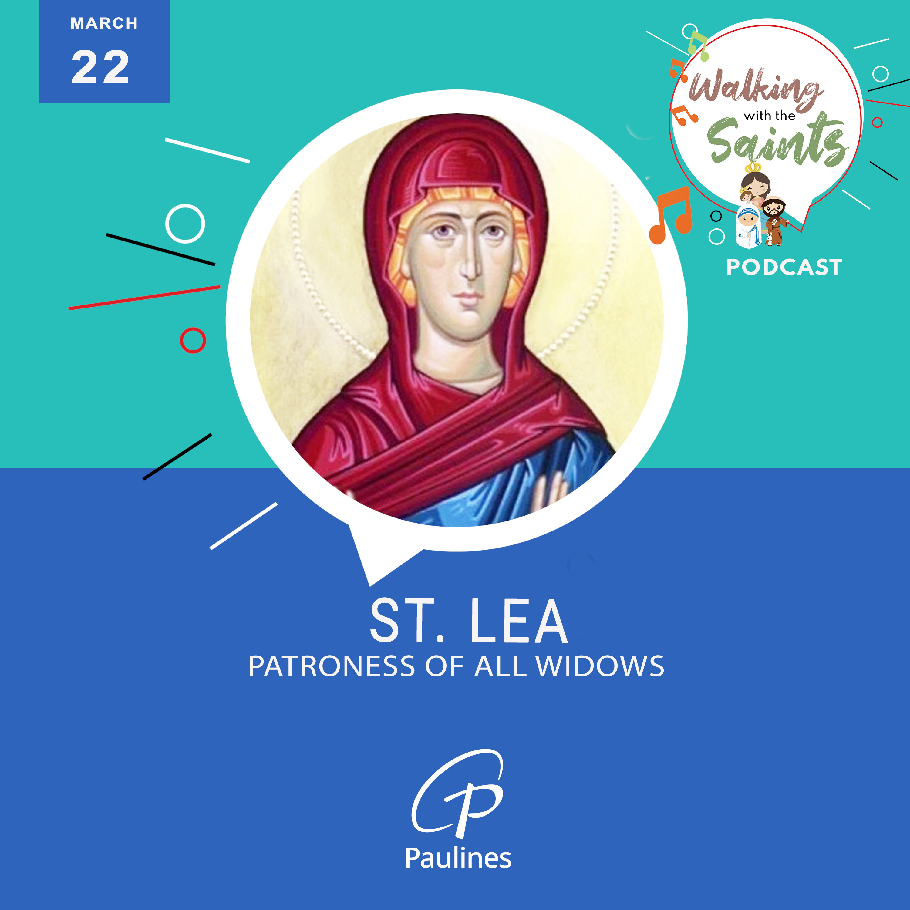 WALKING WITH THE SAINTS l FEAST OF ST. LEA, PATRONESS OF ALL WIDOWS l MARCH 22 episode artwork