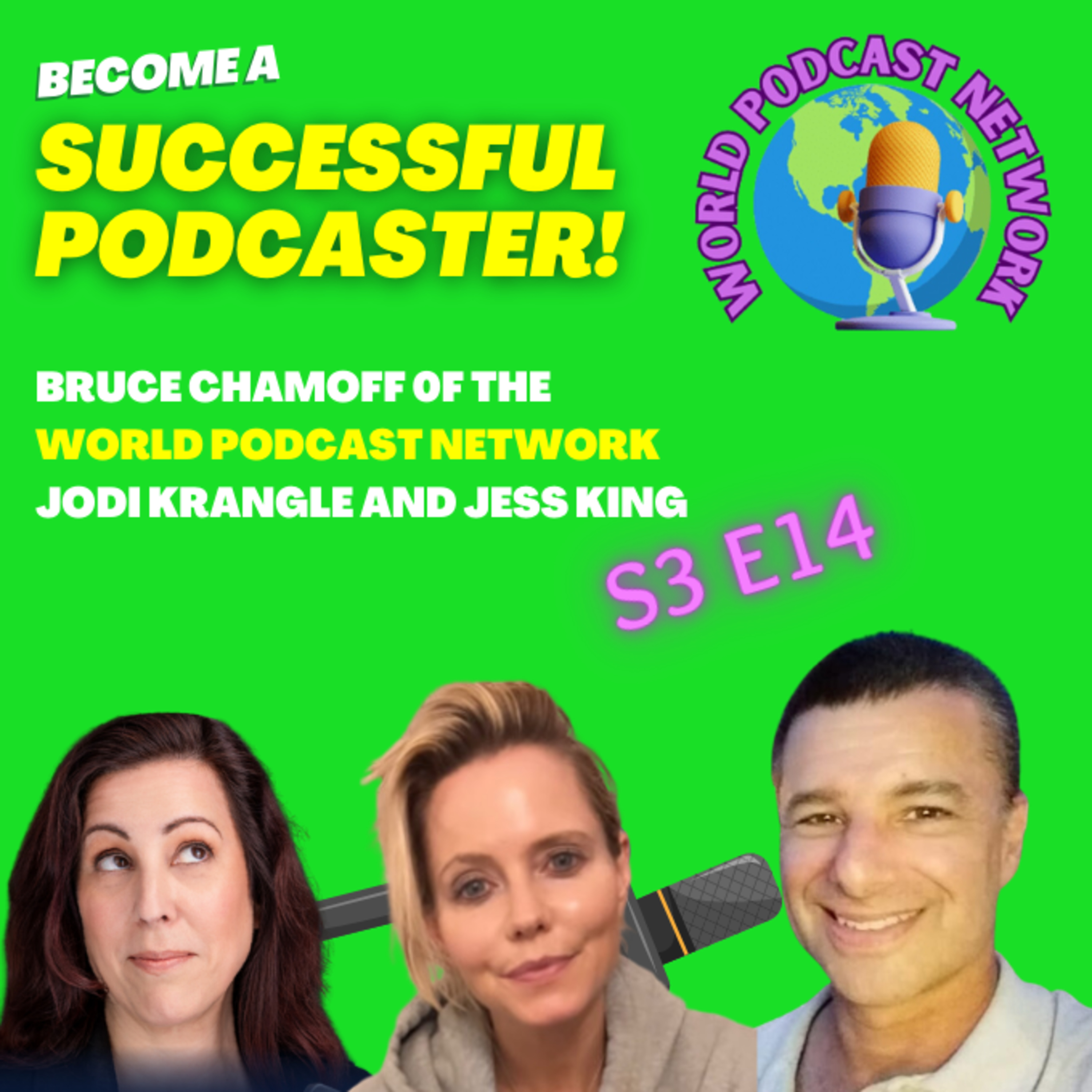 Guest Jodi Krangle of the Audio Branding Podcast and the Podsafe Music of Jess King | S3 E14 | Become A Successful Podcaster
