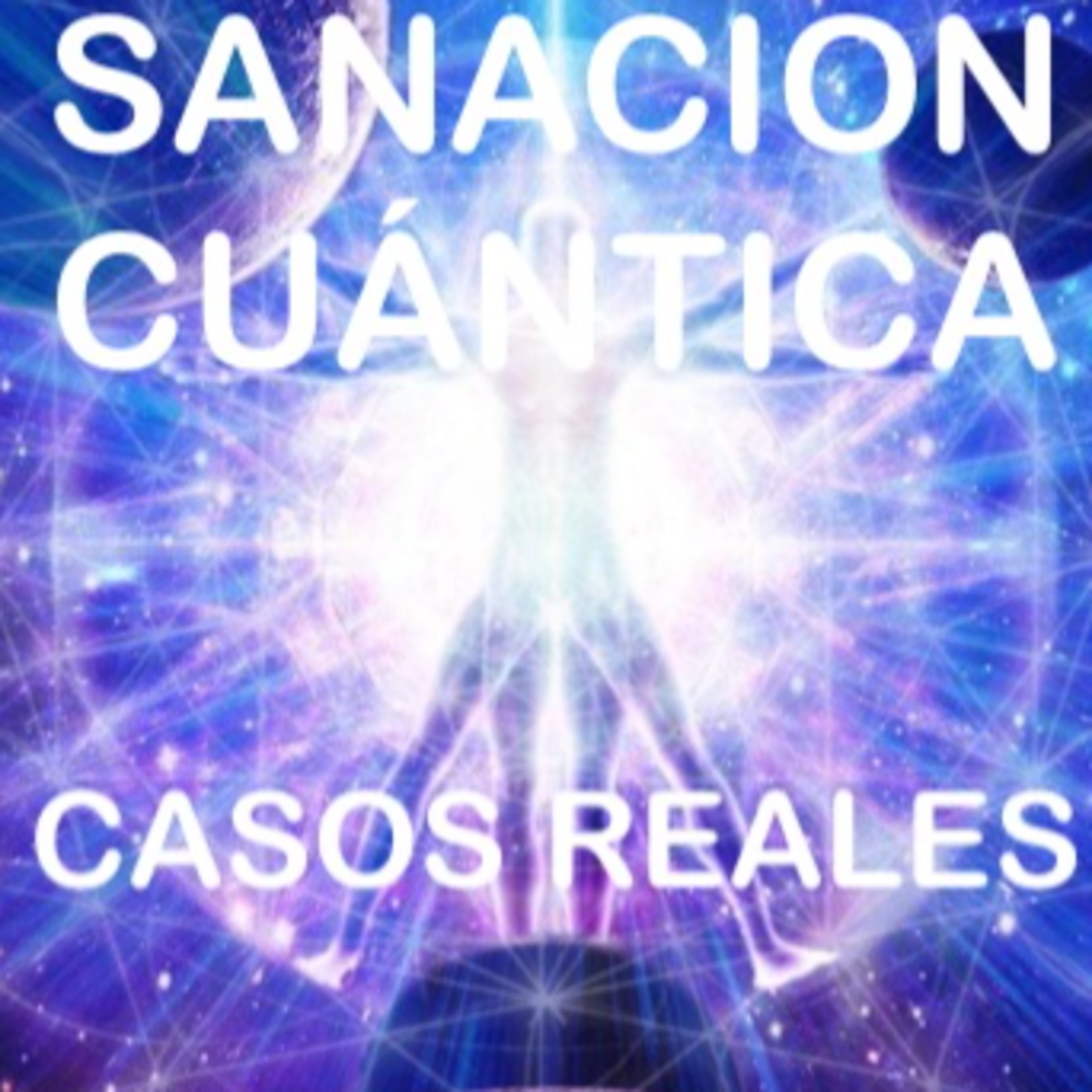 LA ELECCIÓN DE LA PAREJA - LOS PROBLEMAS DEL AMOR 1 - CASOS REALES DE SANACIÓN CUÁNTICA episode artwork